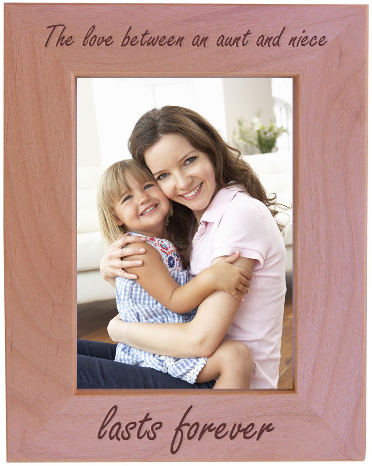 The Love Between an Aunt and Niece lasts forever Natural Alder Wood Engraved Tabletop/Hanging Photo Picture Frame (5x7-inch Vert