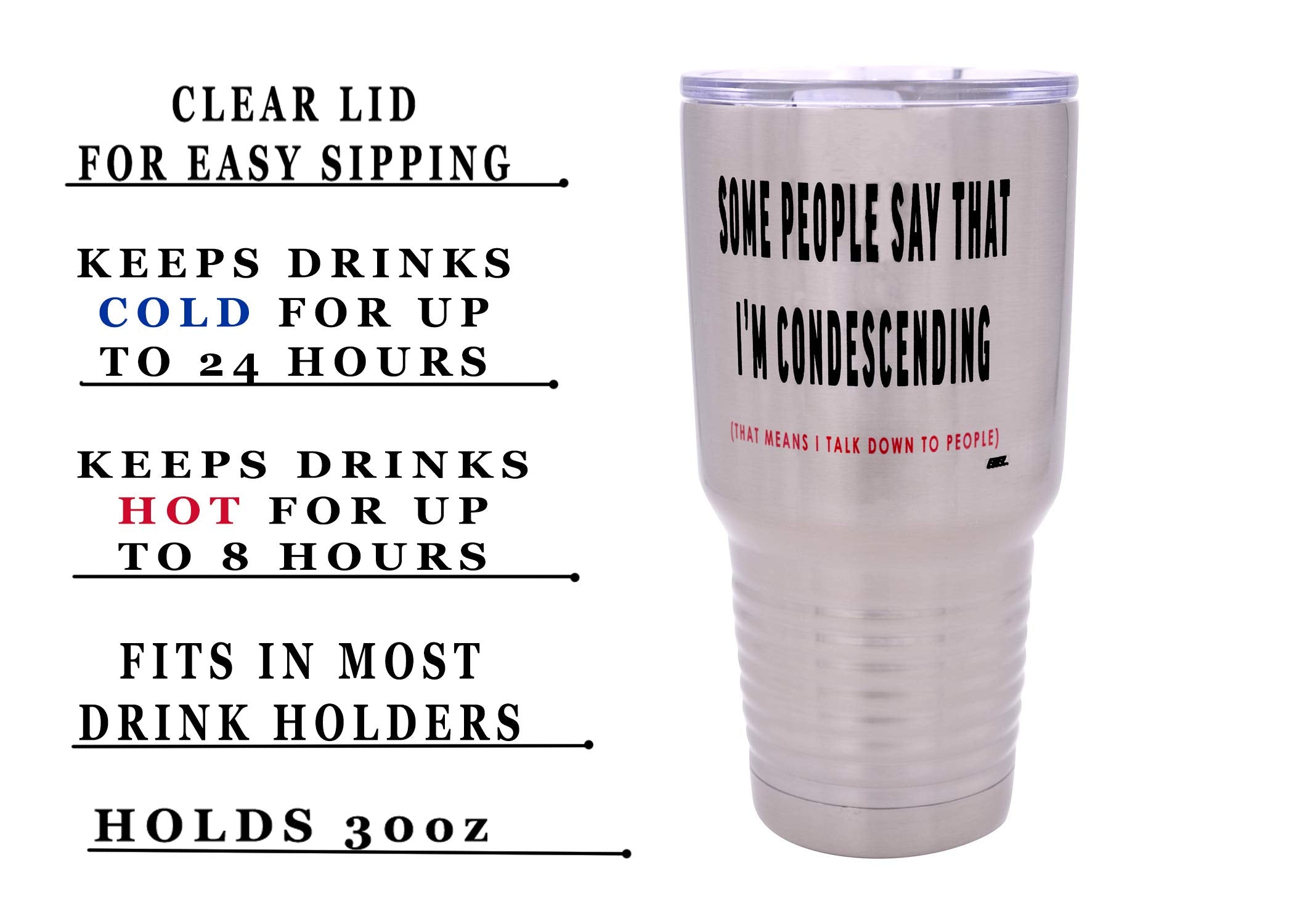 Rogue River Tactical Funny Sarcastic Condescending 30 Oz. Travel Tumbler Mug Cup W/Lid Vacuum Insulated Work Gift