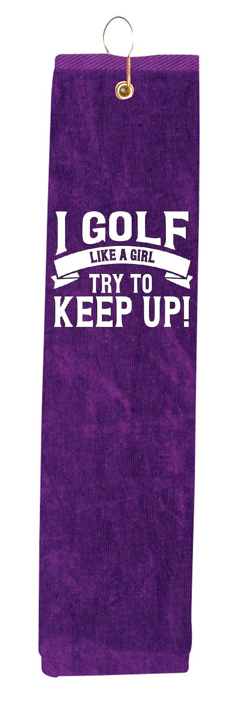 Purple Towel I Golf Like A Girl Try To Keep Up Woman Tri-Fold Golf Towel With Grommet & Hook Club Ball Tee Golfing Gift Birthday