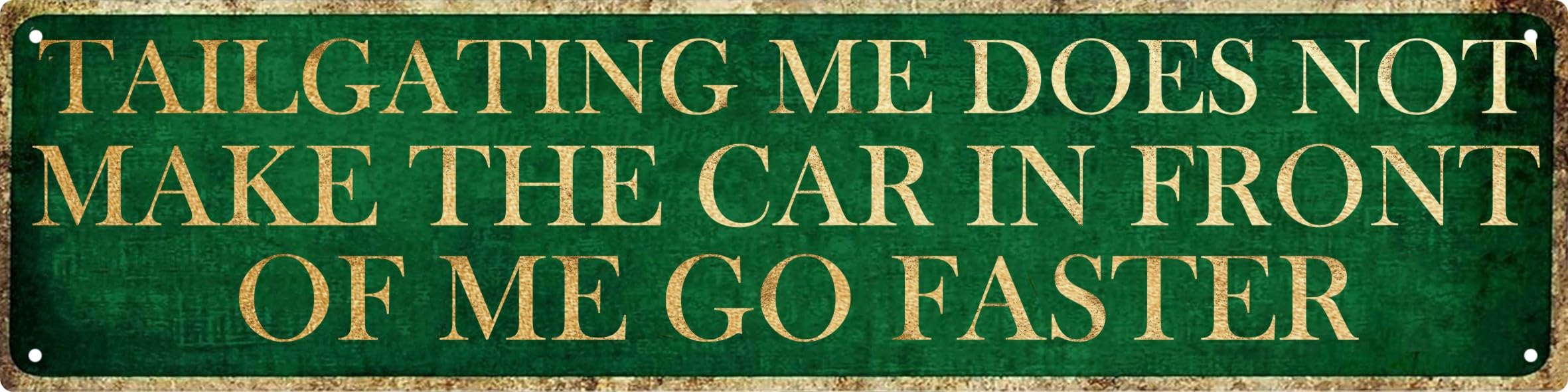 Aimlayton Tailgating Warning Metal Sign 4x16in Humorous Road Plaque for Car Lover Garage Man Cave Decor