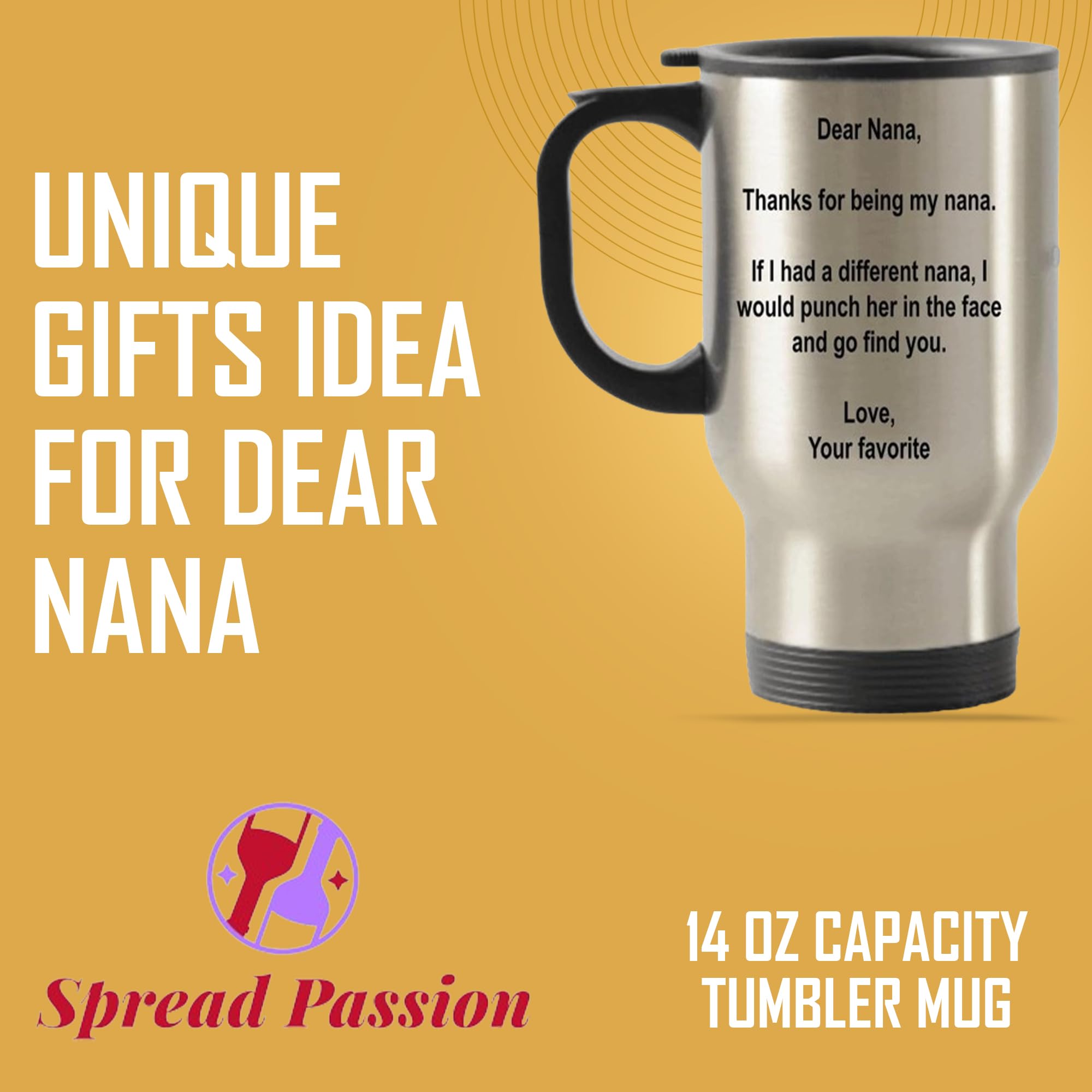Spreadpassion - Dear Nana Tumbler - Stainless Steel Novelty Tumbler For Birthday And Anniversary Parties - Gift Idea For Appreci