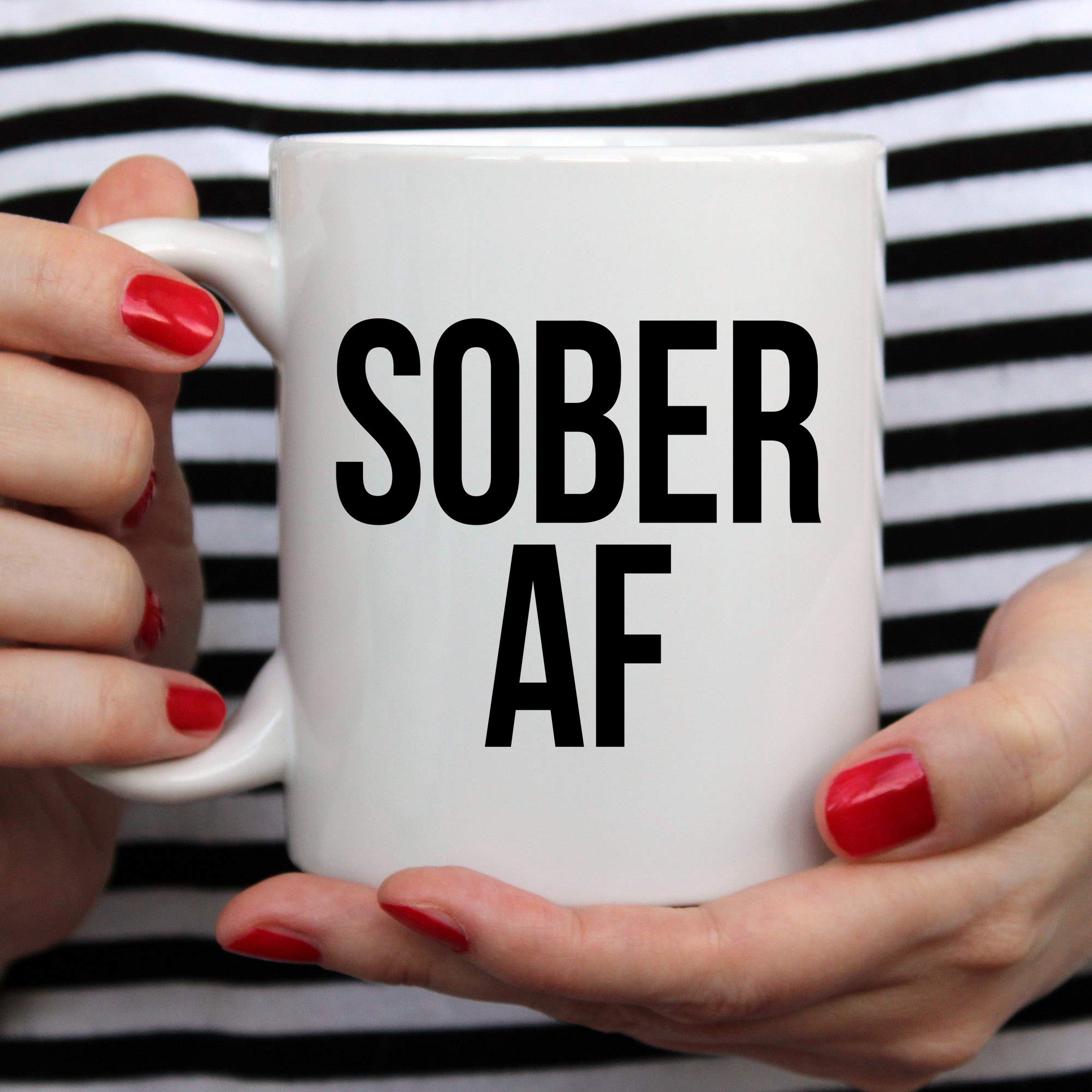 YouNique Designs Sober AF Coffee Mug, 11 Ounces, White, 1 Year Sobriety Gifts for Women and Men (White)