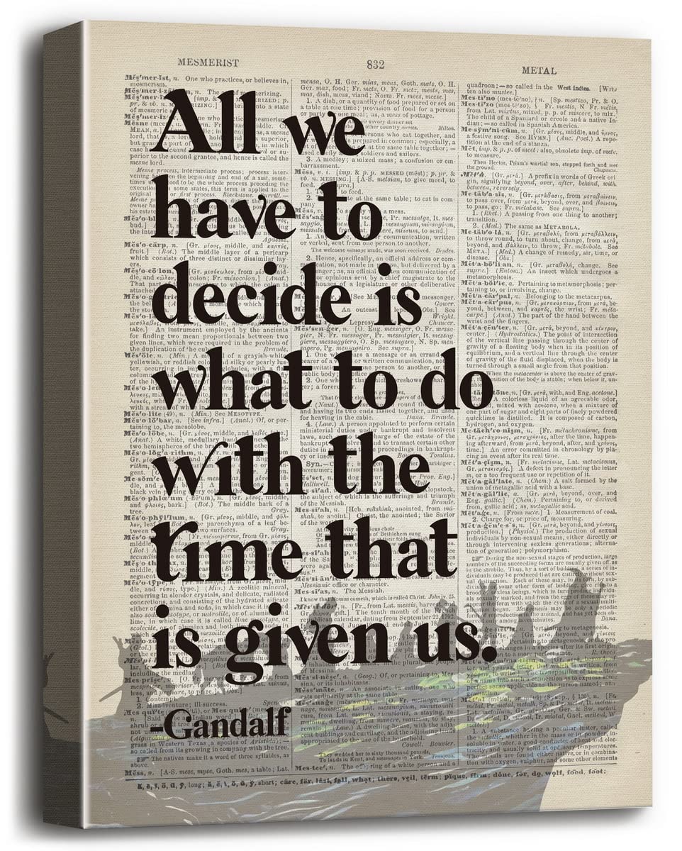 Lotr Poster, Gift For Lotr Decor, Lotr Gifts, All We Have To Decide Is What To Do With The Time That Is Given Us - Gandalf, Insp