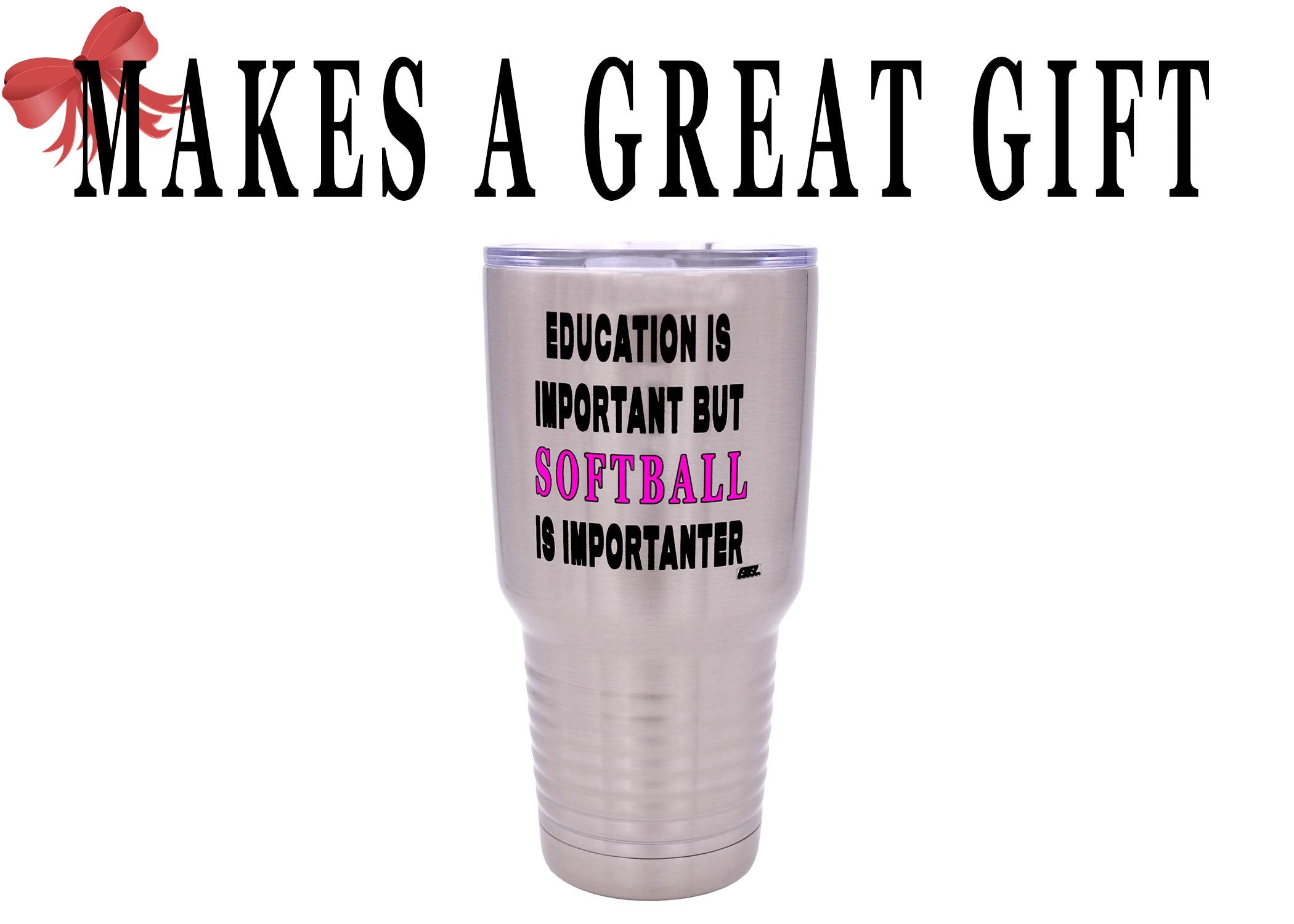Rogue River Tactical Funny Softball Player 30 Oz. Travel Tumbler Mug Cup W/Lid Education Important Gift Idea