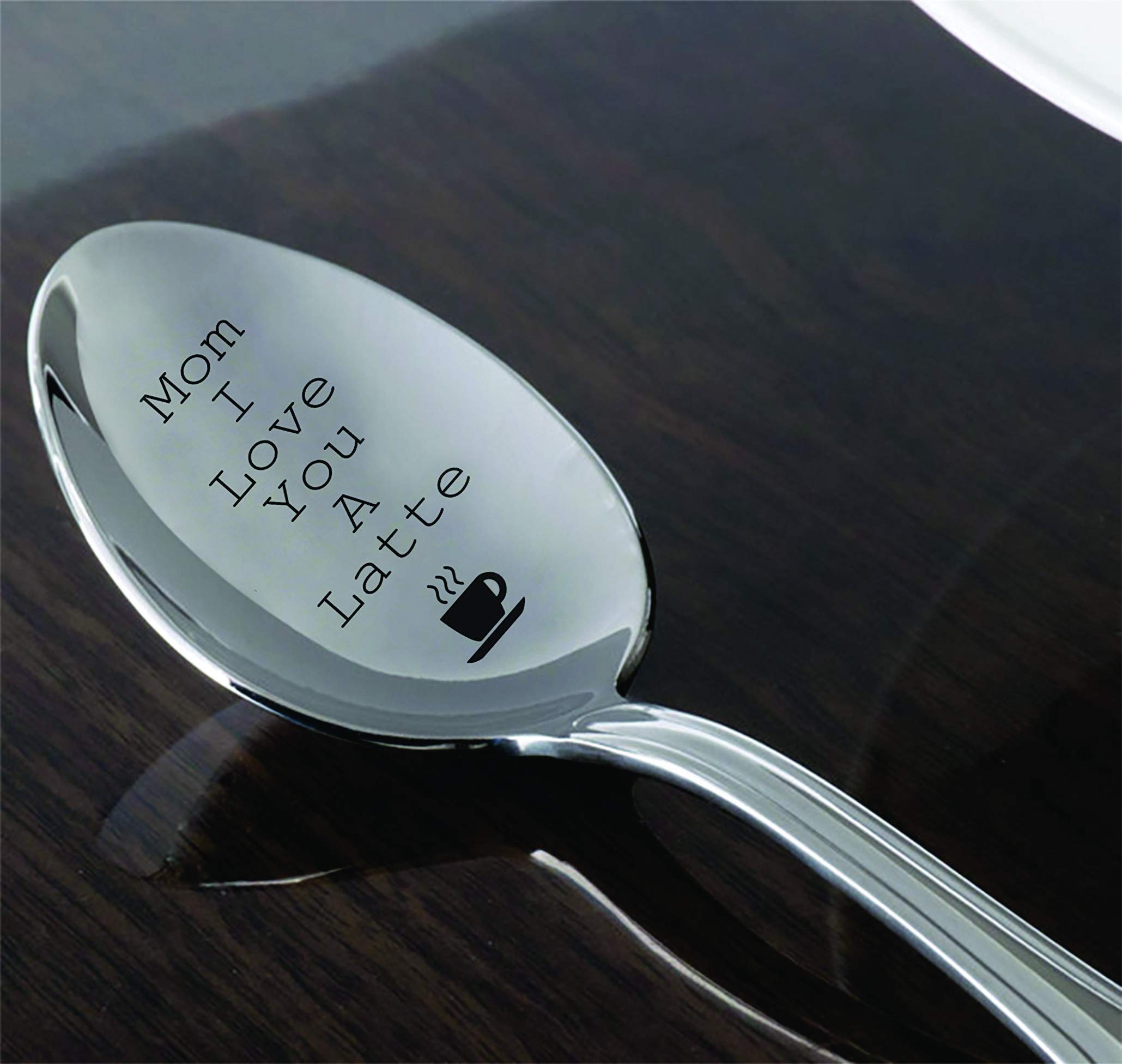 Mom I Love You A Latte With ''Cup'' Sign Engraved On Spoon - Gifts For Mom - Mom Gifts - Birthday Gifts - Gifts For Women - Moth