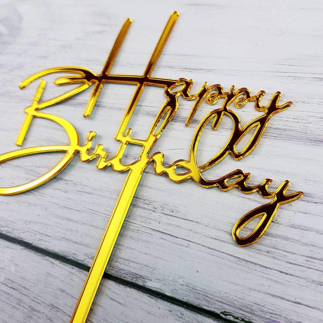 Happy Birthday Acrylic Cake Topper Decoration For Special Event (Mirror Gold)
