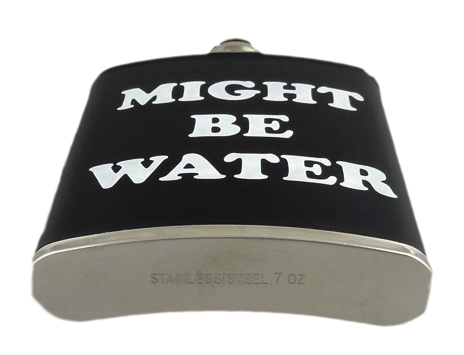 Funny Guy Mugs Might Be Water Stainless Steel 7oz Hip Flask  Black