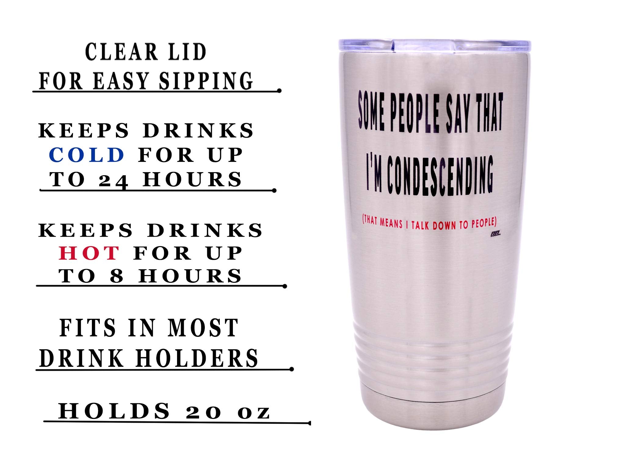 Rogue River Tactical Funny Sarcastic Condescending 20 Oz. Travel Tumbler Mug Cup W/Lid Vacuum Insulated Work Gift