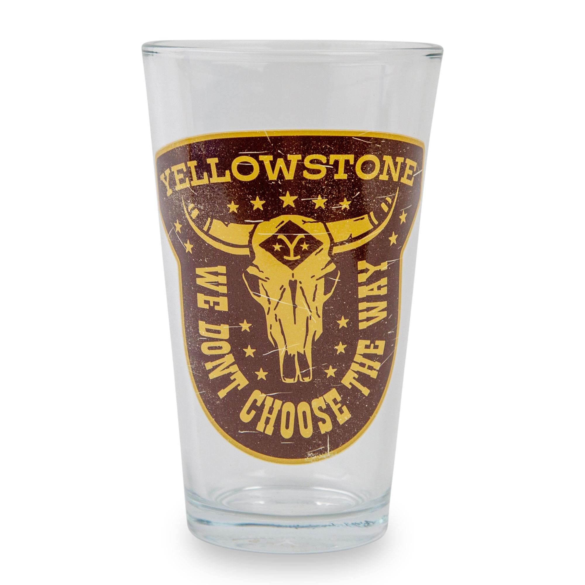 Yellowstone We Dont choose The Way Pint glass  Holds 16 Ounces