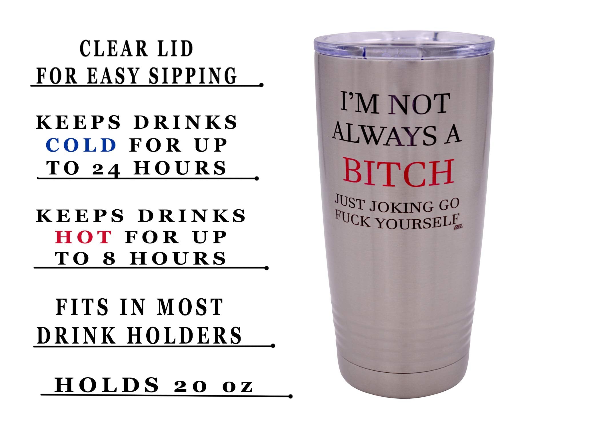 Rogue River Tactical Funny Not Always Just Kidding For Her Large 20 Ounce Travel Tumbler Mug Cup W/Lid Vacuum Insulated Hot Or C
