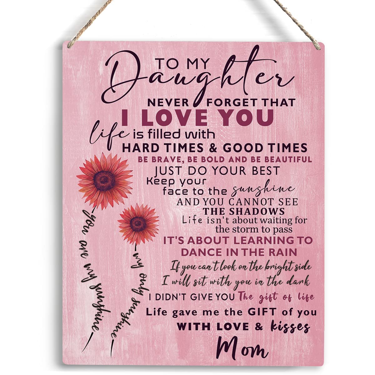 Inspirational Sunflower Daughter Gift from Mom Wall Art To My Daughter Wooden Hanging Sign Daughter Gifts Birthday Gifts for Dau