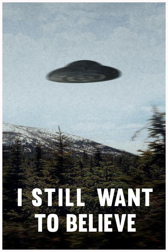 I Still Want To Believe Ufo Flying Saucer Aliens Tv Show Cool Wall Art Print Poster 16X24