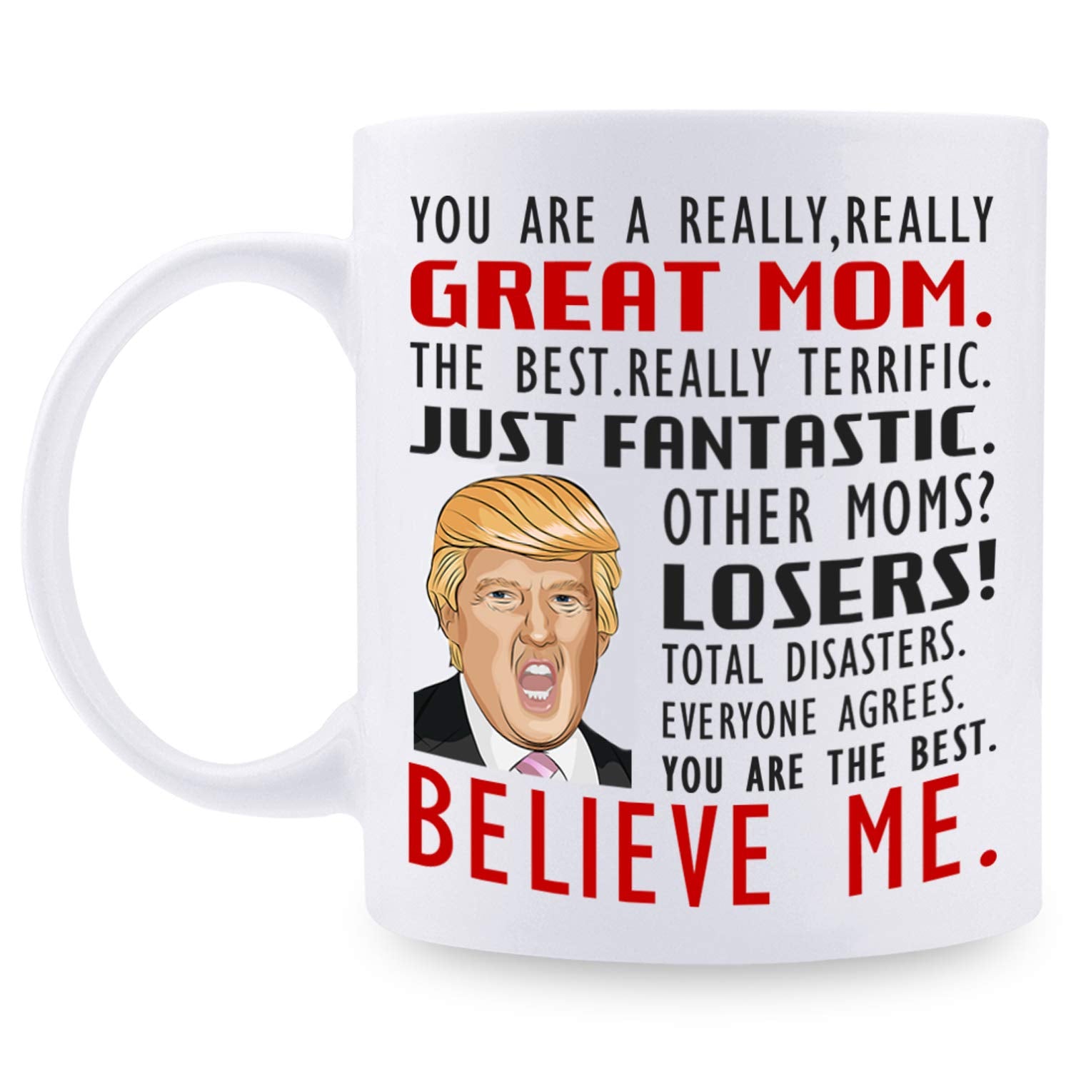 Smartyou Great Mom Mug, You Are A Really Great Mom - Gifts For Mom From Daughter/Son/Husband, Coffee Mug Novelty Prank Gift For
