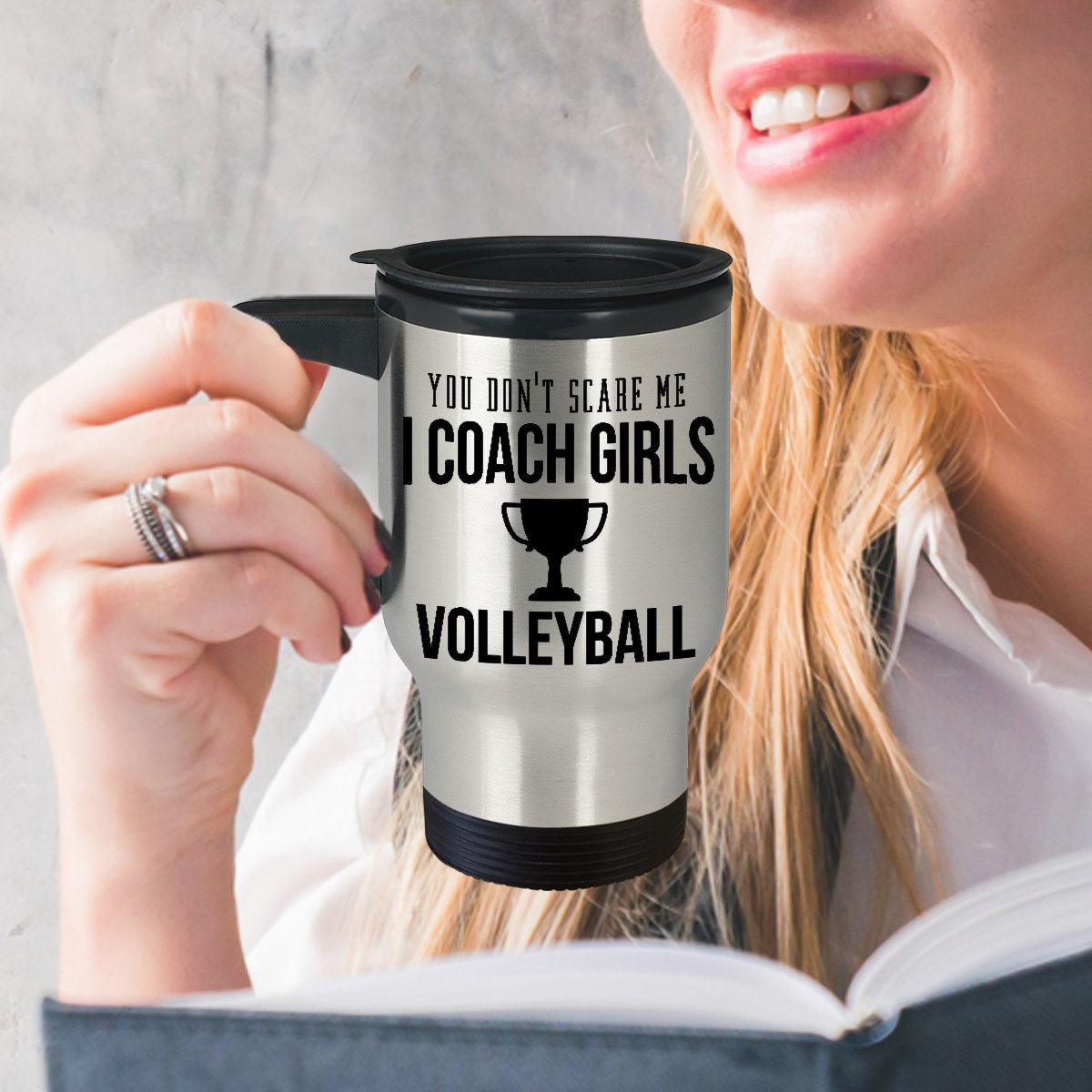 Best Travel Coffee Mug Tumbler- Volleyball Gifts Ideas For Men And Women. You Dont Scare Me I Coach Girls Volleyball.