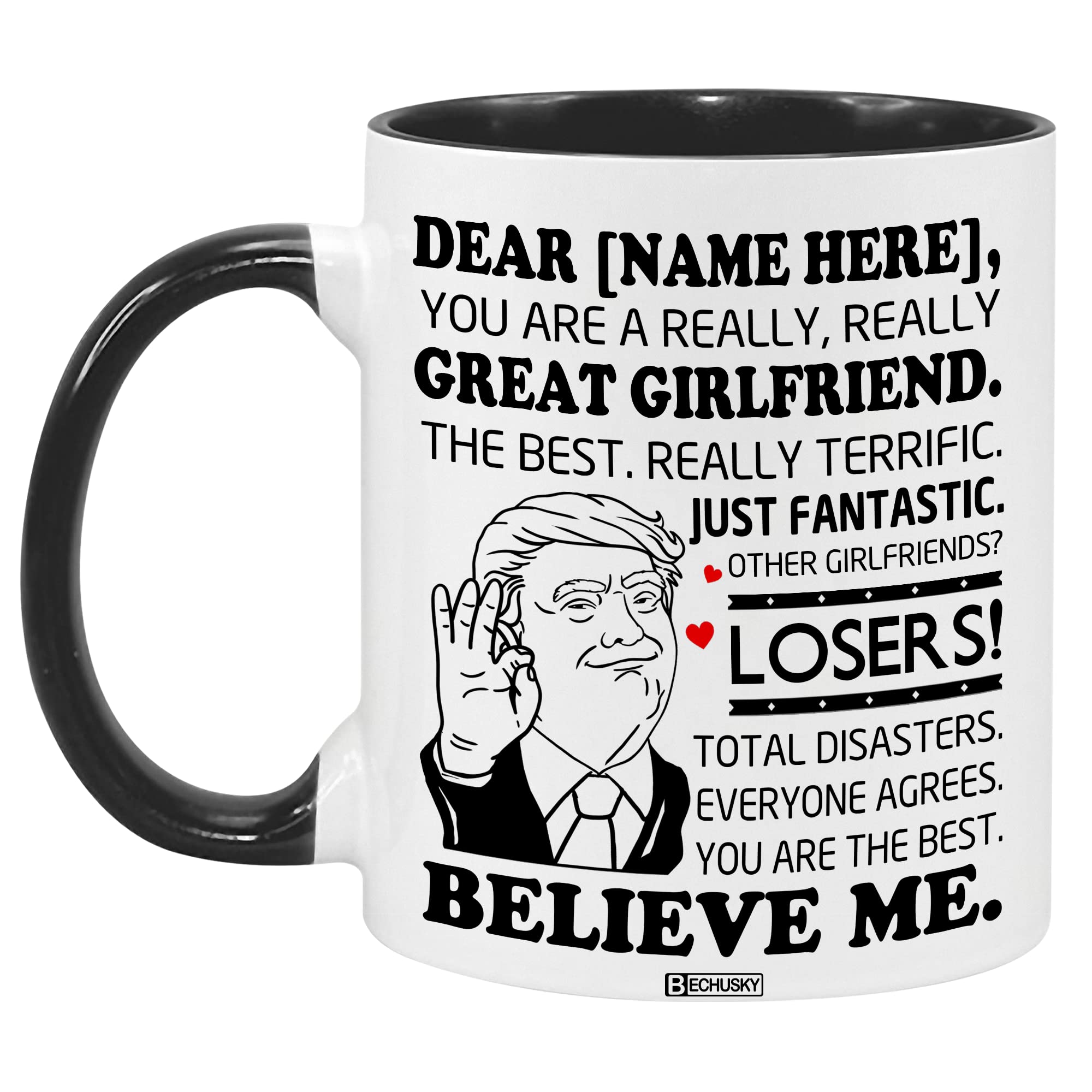 Bechusky Personalized Girlfriend Trump Mug You Are A Really Really Great Girlfriend Mug Funny Girlfriend Cup You Are The Best Gi