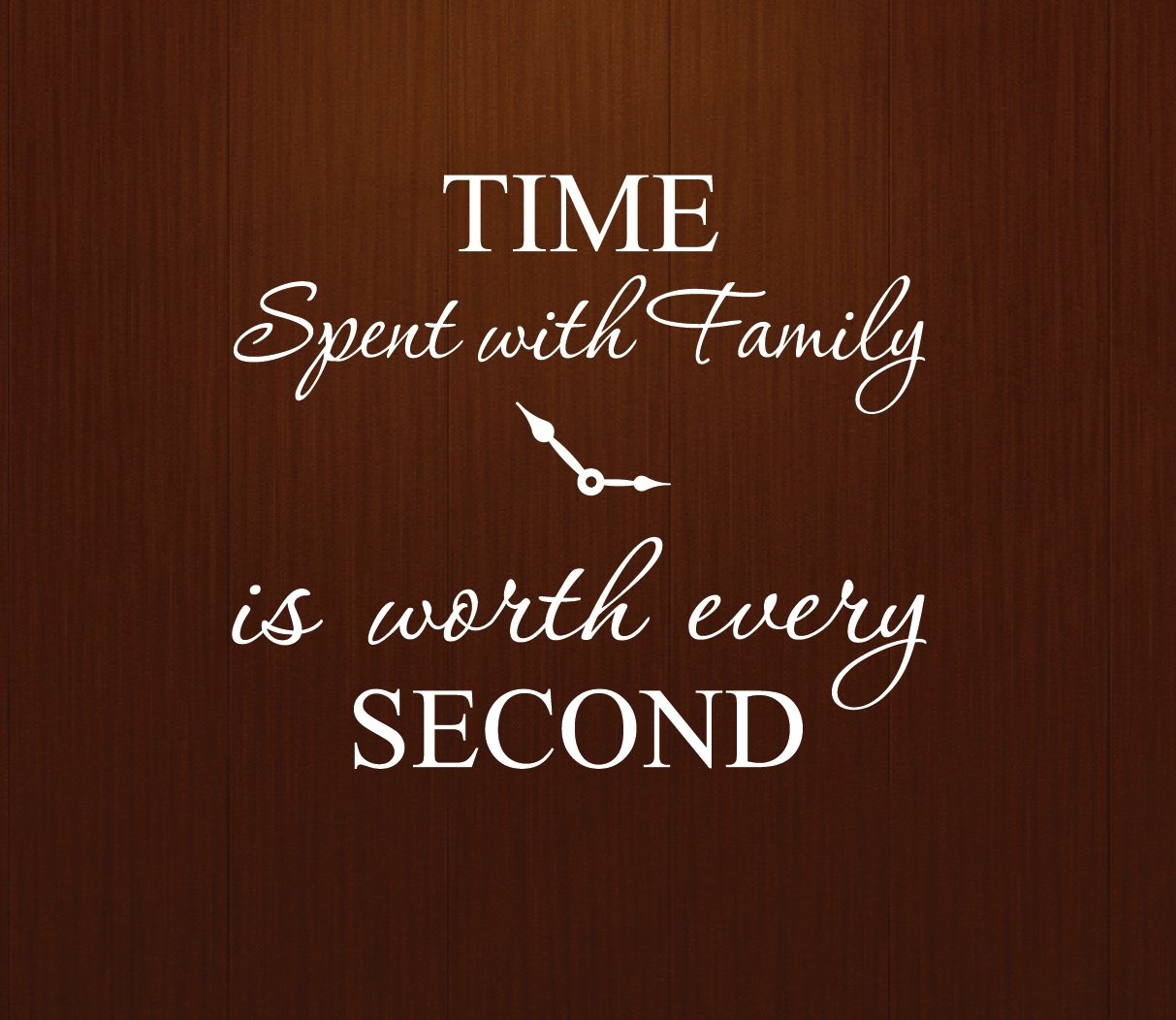 Time Spent With Family Is Worth Every Second Home Wall Decal Sticker Clock #1249 (Matte White, 20'' Wide X 17'' High)