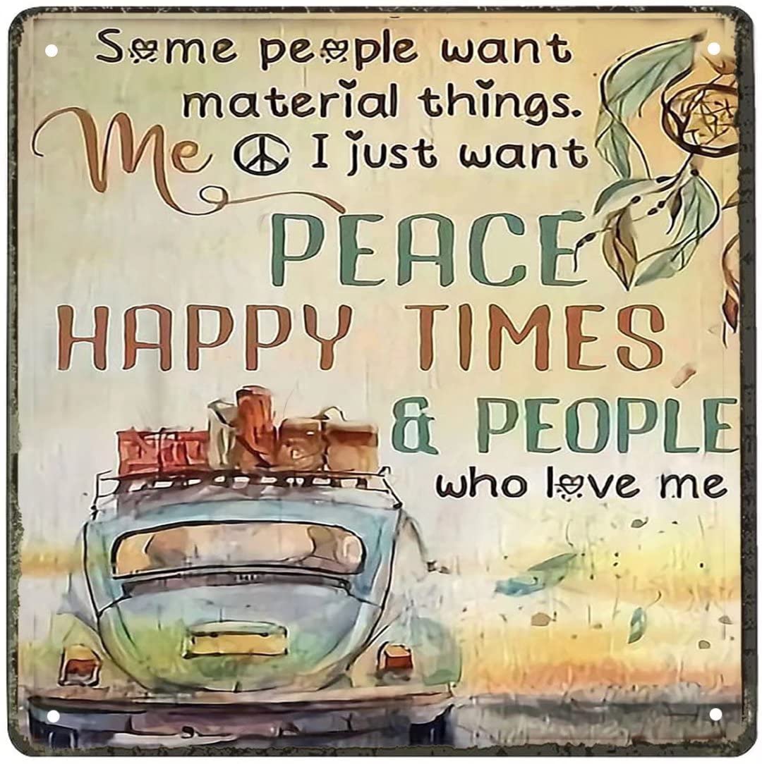 Xiddxu Metal Vintage Tin Sign Decor Camping Hippie Some People Want Material Things I Just Want Peace Old Fashion Aluminum Sign 