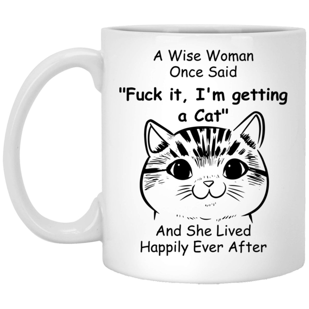 Funny Cat Lovers Gifts For Women Kittens Mom Mother 'S Day 2024 A Wise Woman Once Said Coffee Mug With Fun Quotes Ceramic Cup Wh
