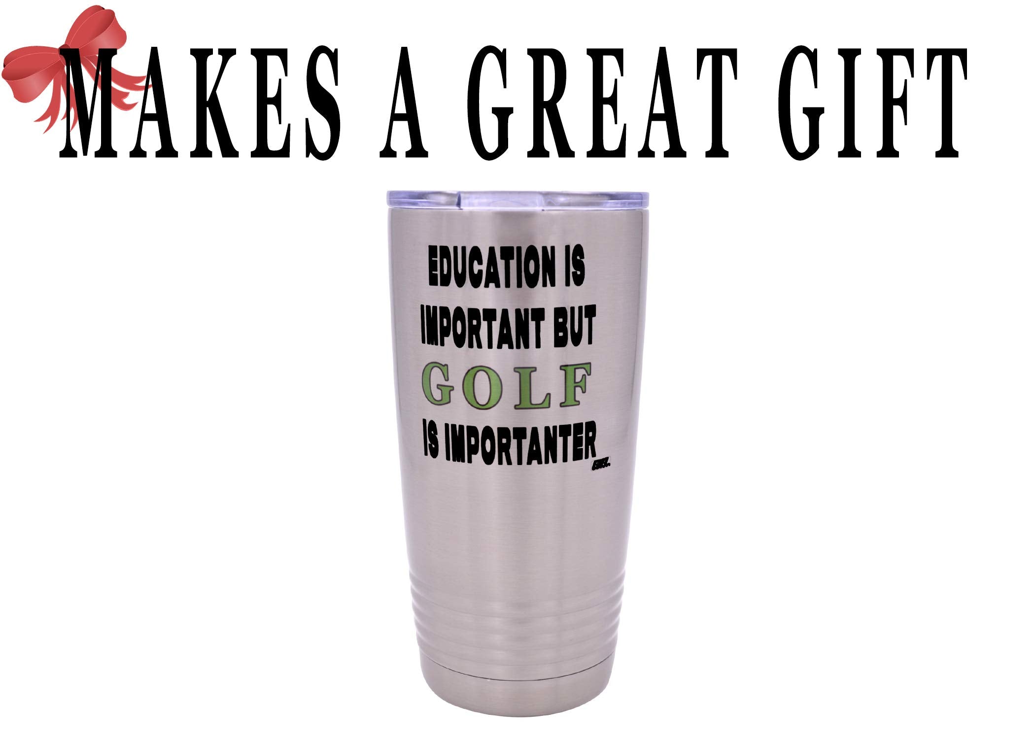 Rogue River Tactical Sarcastic Funny Golf 20 Oz. Travel Tumbler Mug Cup W/Lid Gift Education Important