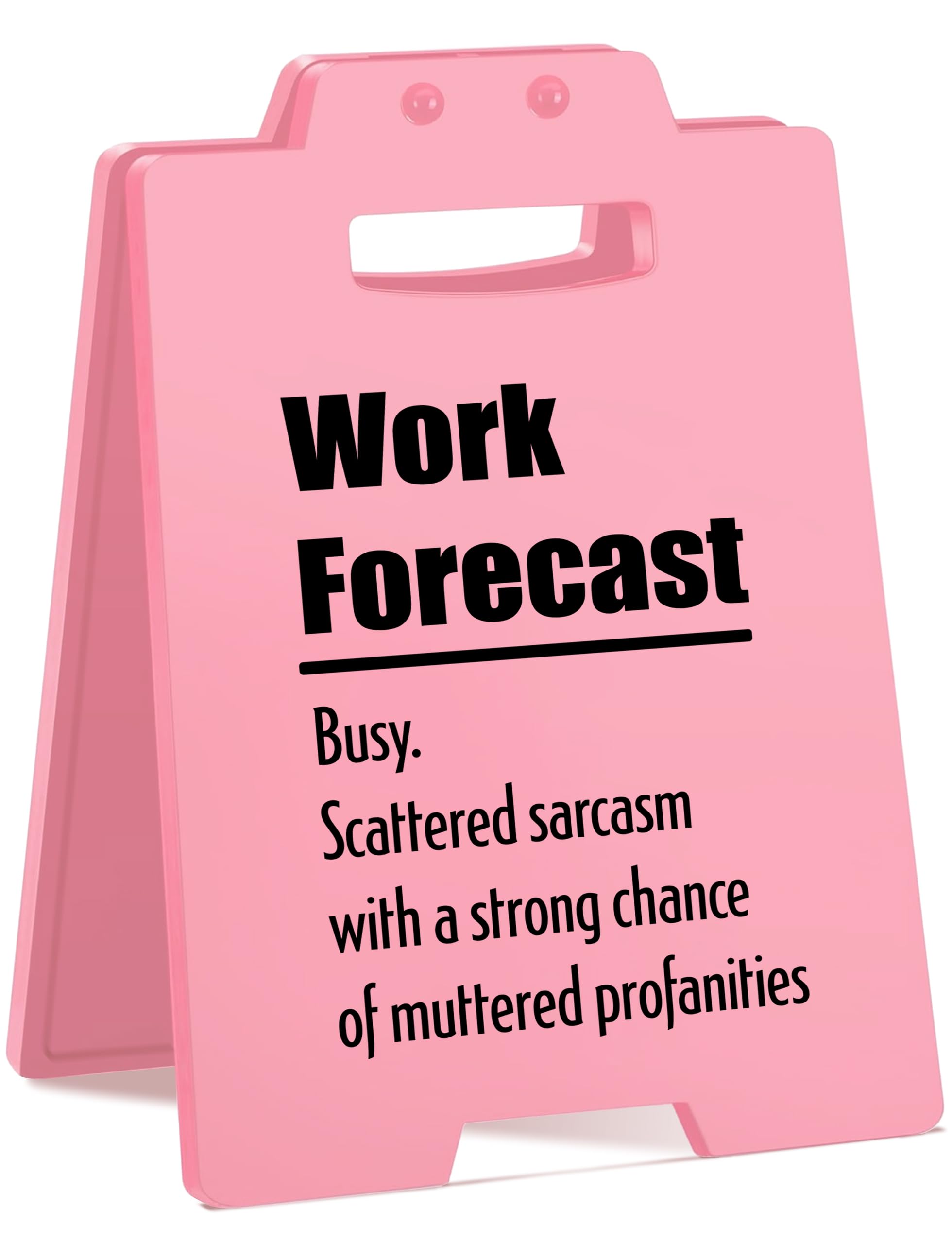 Work Forecast Desk Sign - Funny Pink Office Cubicle Decor - Humorous Office Desk Accessories for Women & Sarcastic Gifts for Wor