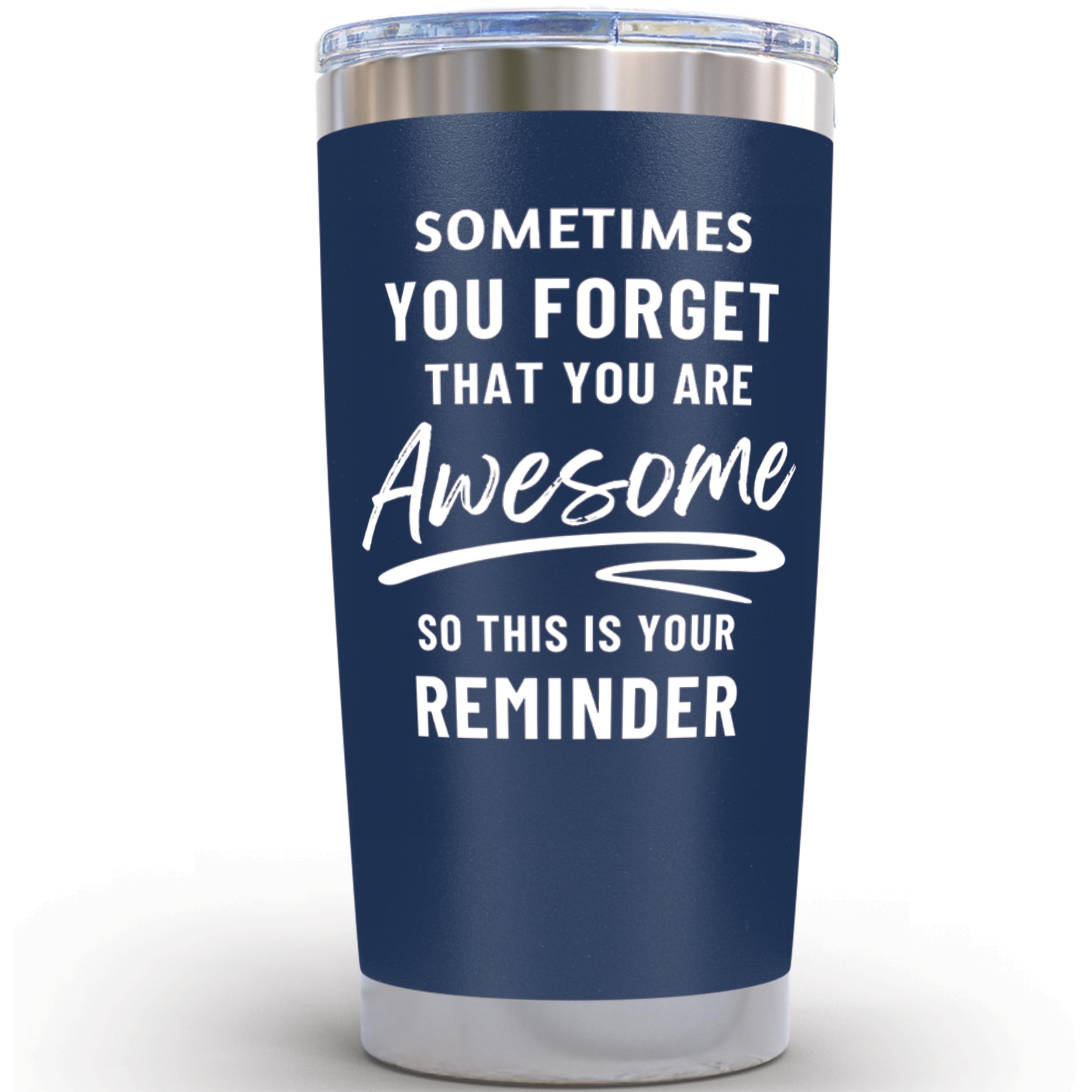 Birthday Gifts for Men Dad Cup - Sometimes You Forget Your Awesome Gifts Navy 20oz Motivational Coffee Tumbler Birthday Gift for