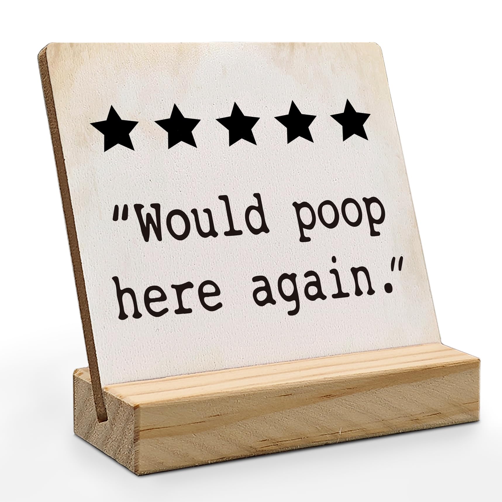 ANIANG Would Poop Here Again Bathroom Desk Decor, Funny Bathroom Signs Wood Plaque, Funny Bathroom Wooden Plaque Sign with Wood 