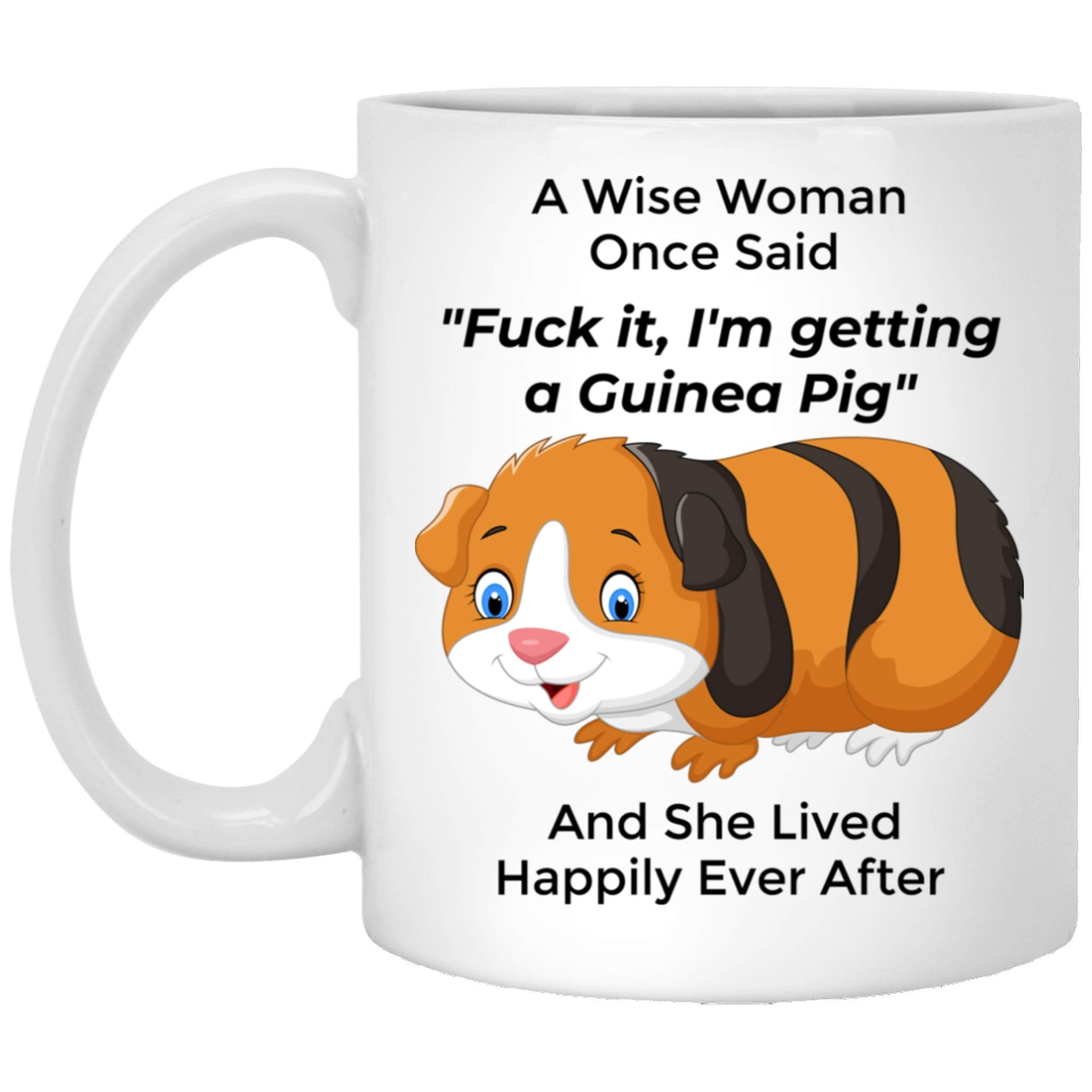 Lovesout Funny Guinea Pig Gifts For Women Pets Mom Mother 'S Day 2024 A Wise Woman Once Said Coffee Mug With Fun Quotes Ceramic