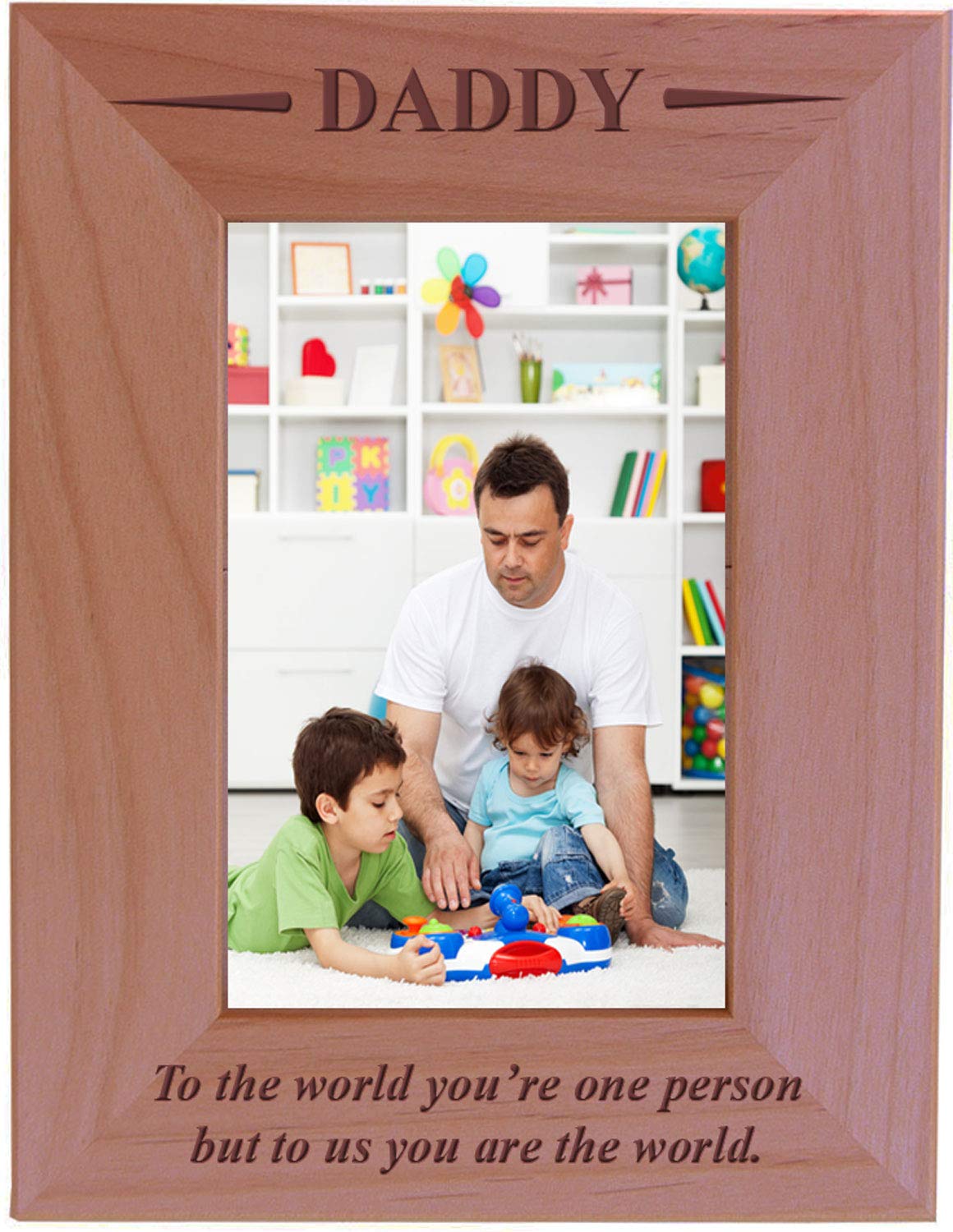 CustomGiftsNow Daddy - to The world youre one person but to us You are The world - Engraved Wood Picture Frame (4x6 Vertical)
