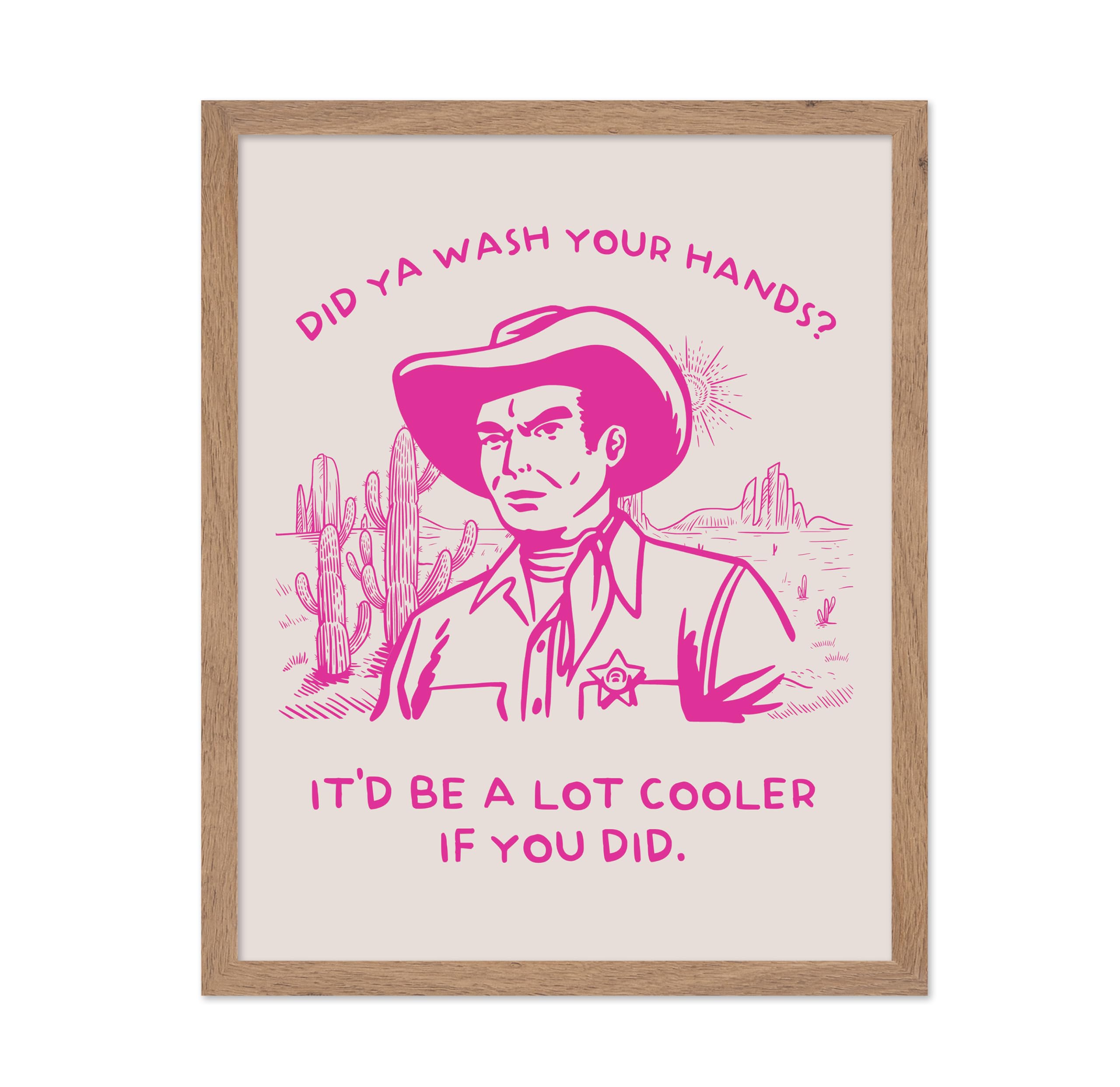 Poster Master Pink Did Ya Wash Your Hands Poster - Retro Cowboy Print - Western Art - Trendy Art - Humorous Bathroom Wall Decor 