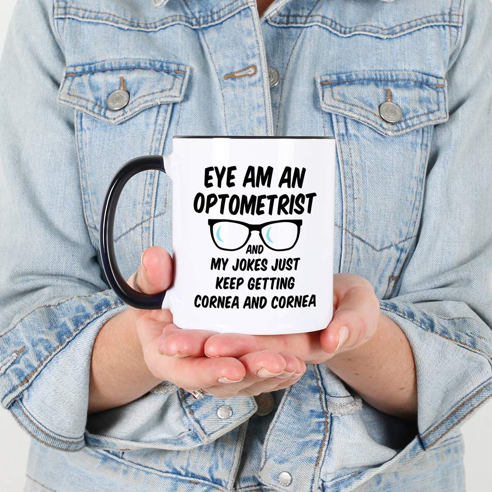 Casitika Optometry Mugs. 11 Oz Eye Doctor Ophthalmologist Mug. Eye Am An Optometrist My Jokes Keep Getting Cornea. Present Idea