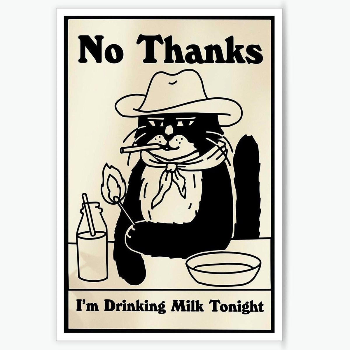 Tyohu Retro No Thanks I'M Drinking Milk Tonight Posters Cute Funny Cowboy Cat Art Trendy Black And White Drink Printed Matter Fo