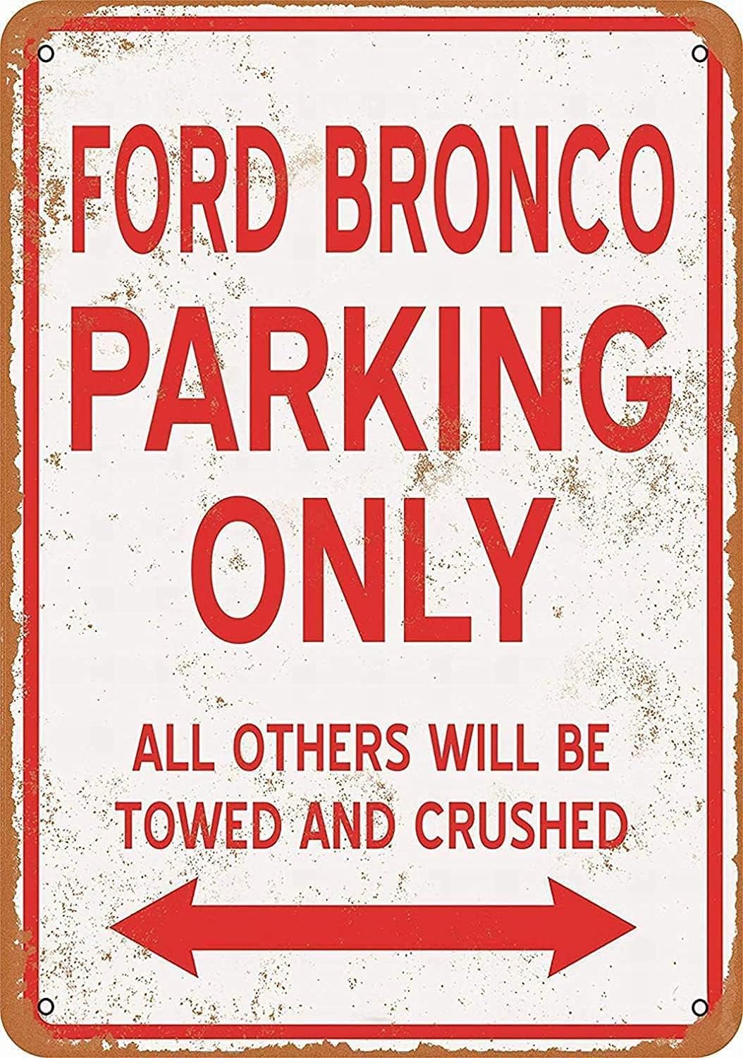 Cuixue 8 x 12 Metal Sign - Ford Bronco Parking ONLY - Vintage Look