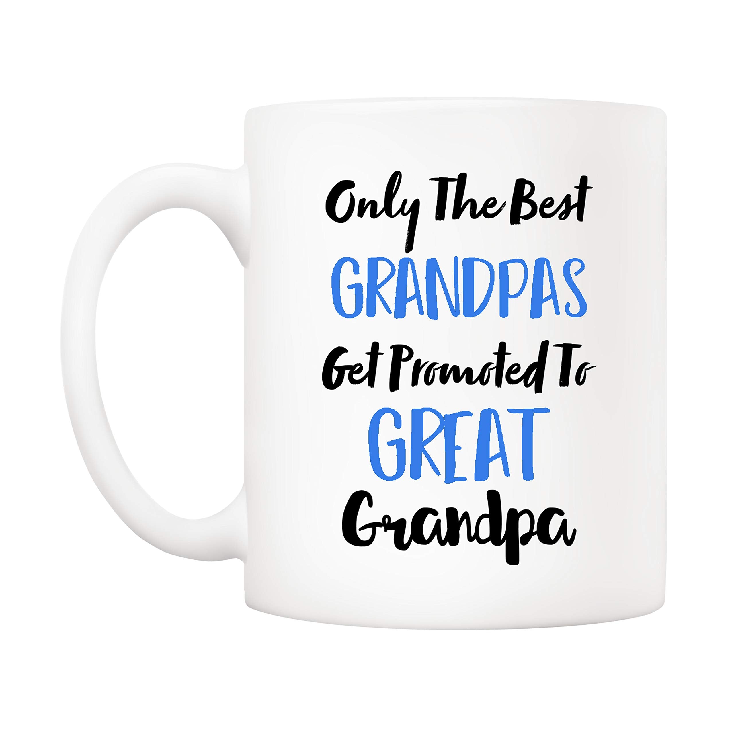 5Aup Fathers Day Great Grandpa Mug From Grandchild Granddaughter Grandson, Only The Best Grandpas Get Promoted To Great Grandpa