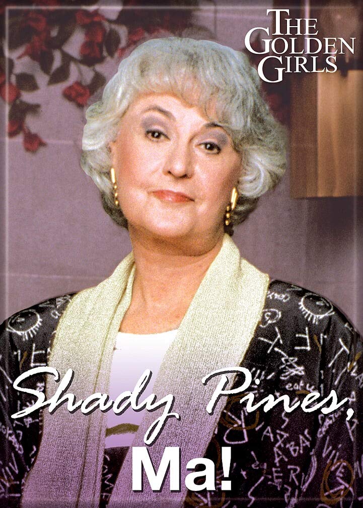 Ata-Boy Golden Girls Magnet - Shadyes, Ma 2.5'' X 3.5'' Magnet For Refrigerators, Whiteboards & Locker Decorations