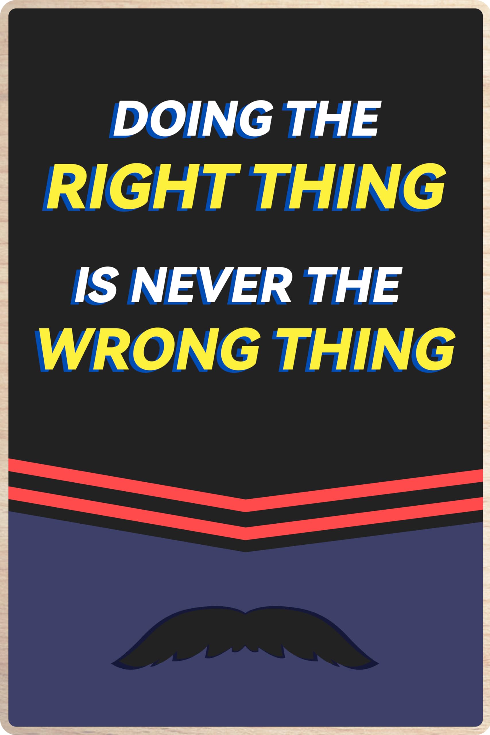 Flinelife Doing The Right Thing is Never The Wrong Thing Metal Sign, 12 x 8, Believe Motivational Wall Art Decor - Perfect for F
