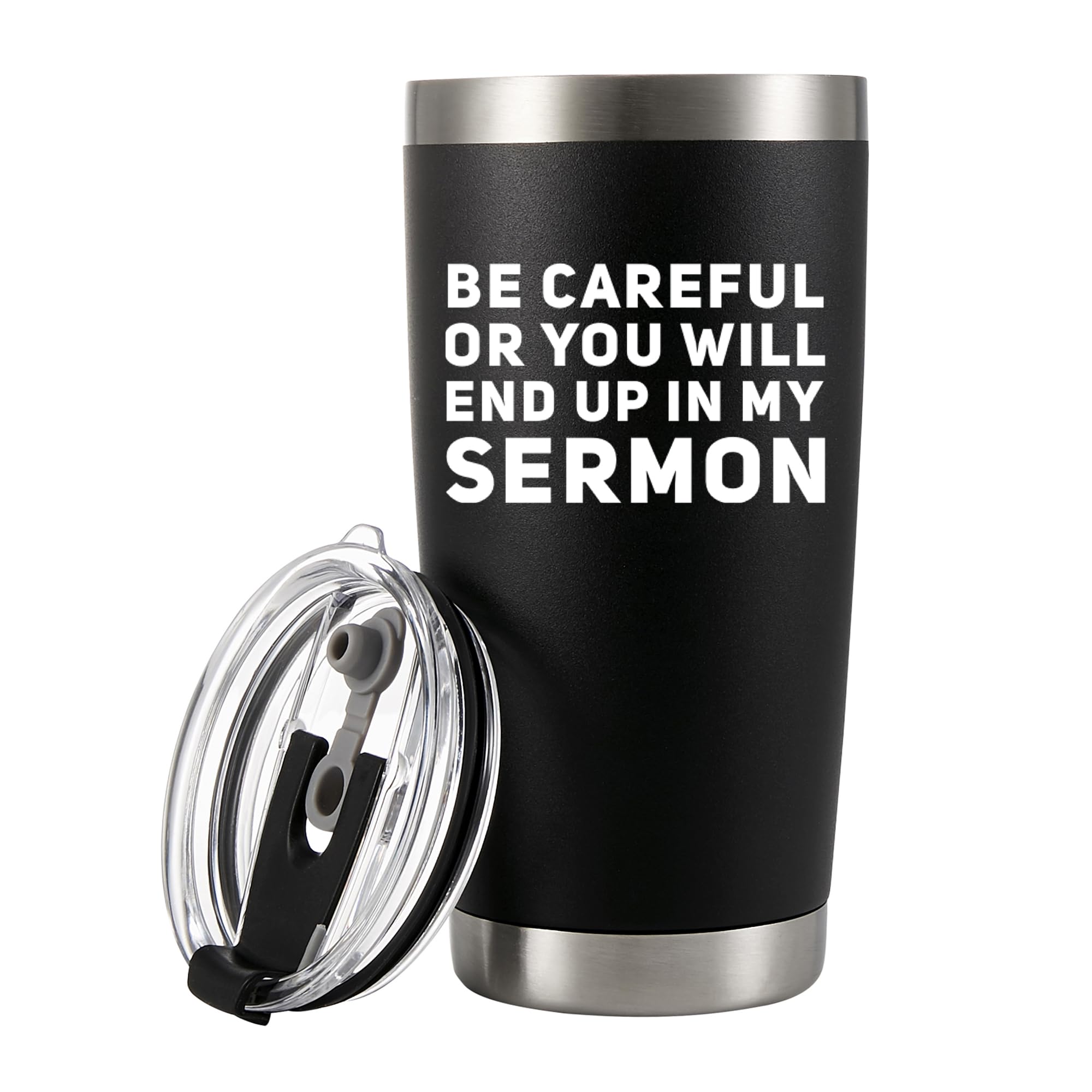 Be Careful Or You'Ll End Up In My Sermon Vacuum Insulated Tumbler (20 Oz) Pastor Gifts Warning Mug From Mom Dad Husband Preacher