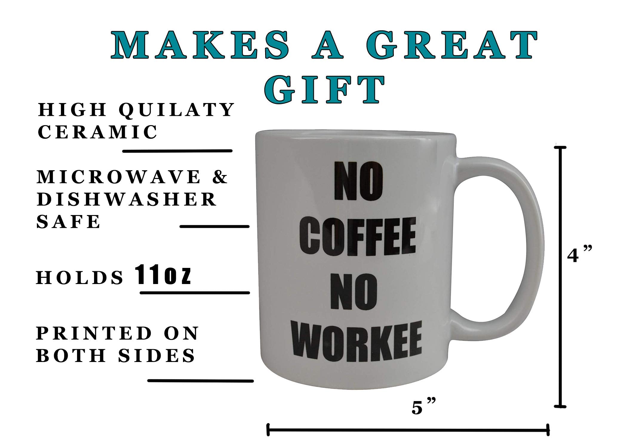 Rogue River Tactical Best Funny Coffee Mug No Coffee No Workee Novelty Cup Great Gift Idea For Home Or Work Office Party Boss Or