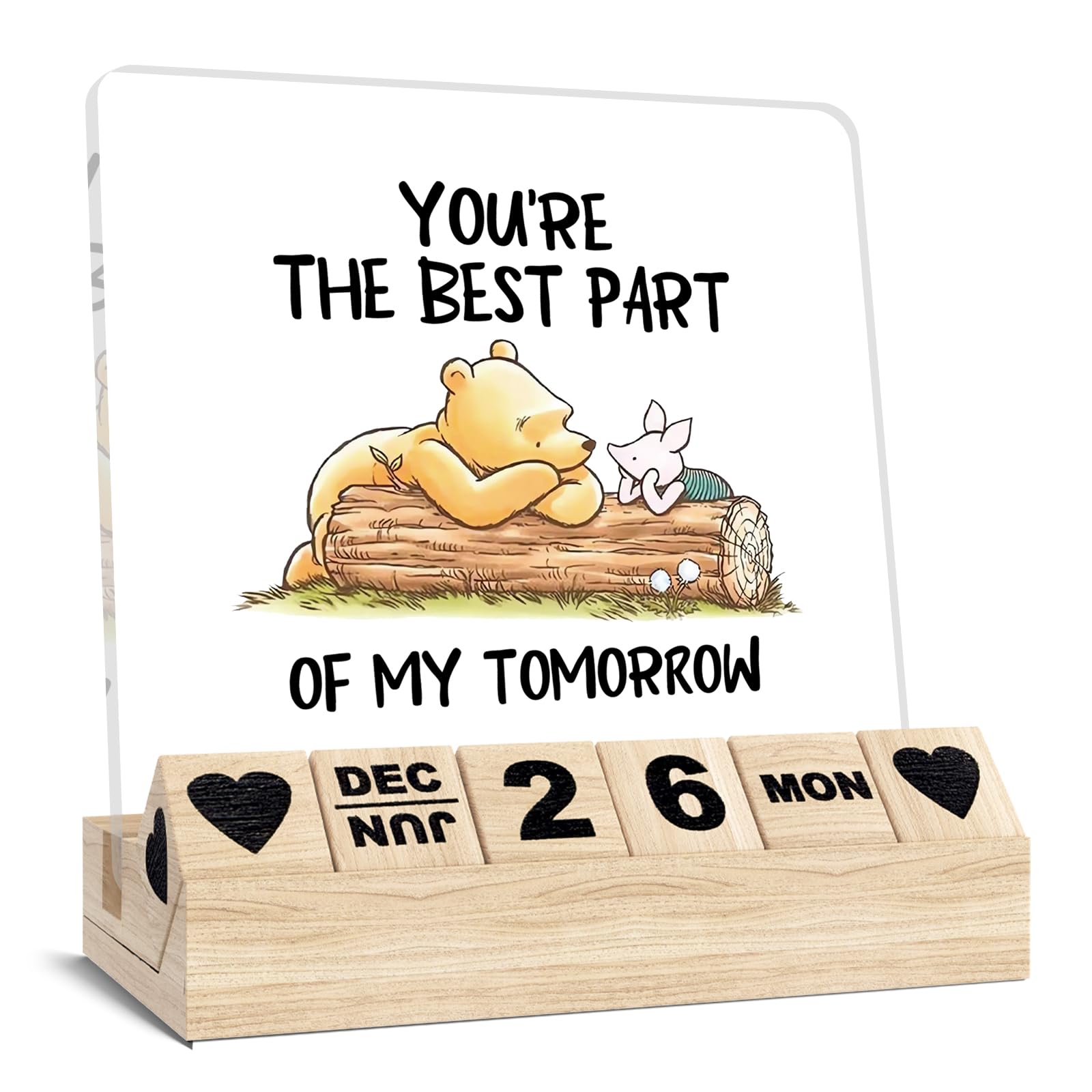 Winnie the Pooh Decorations, Wooden Block Calendar for Desk, You're The Best Part of My Tomorrow Desk Sign, Friendship Acrylic P