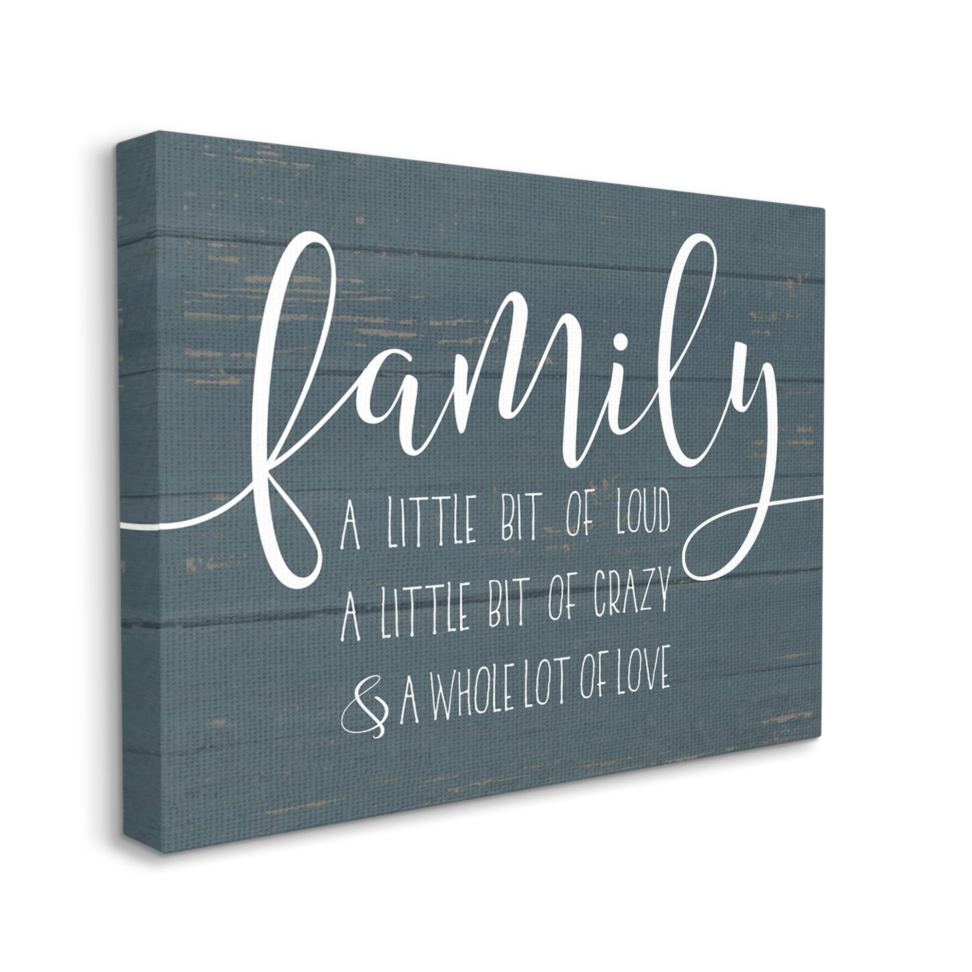 Stupell Industries Family Loud Crazy Love Canvas Wall Art Design By Artist Lettered And Lined