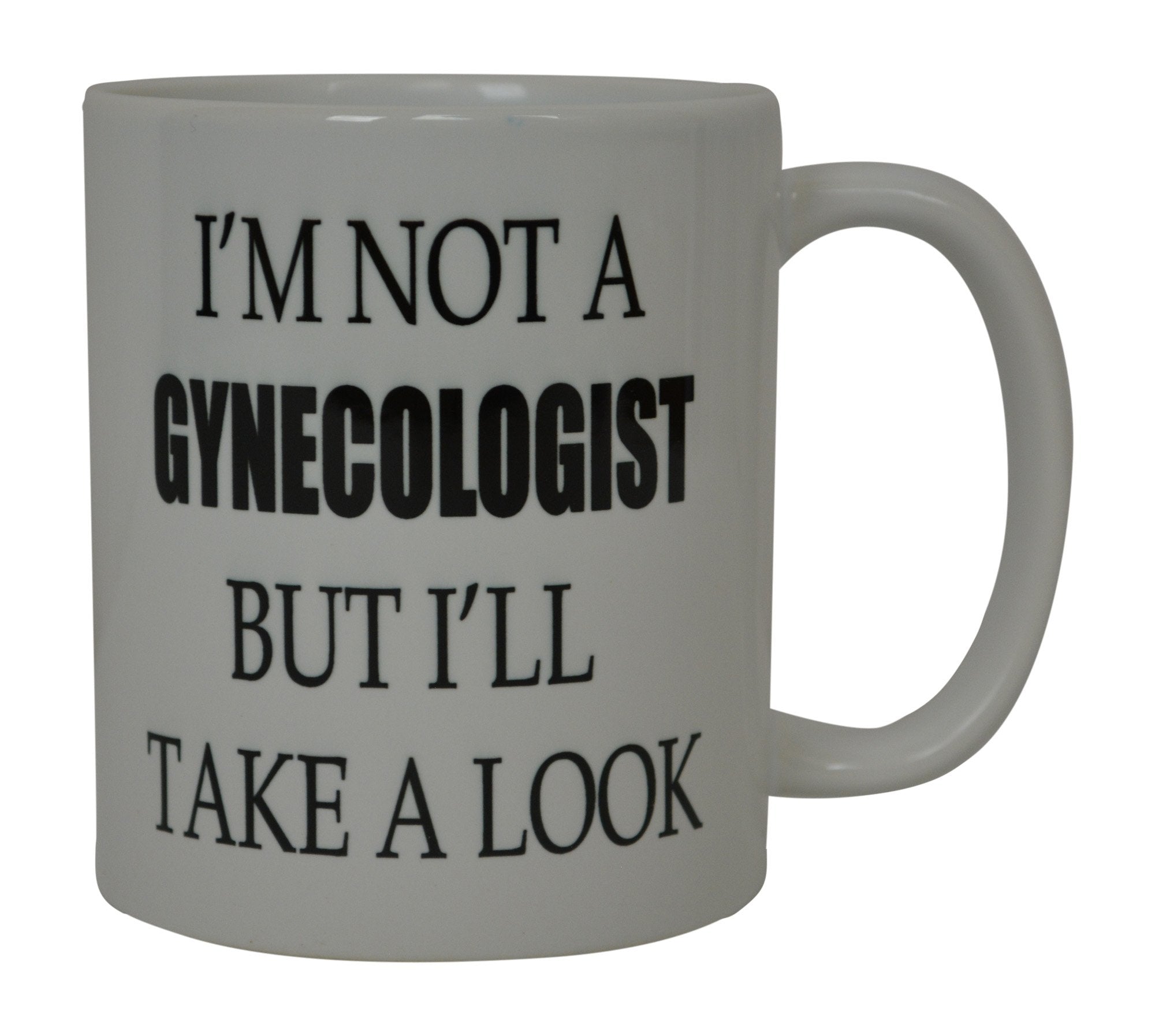 Rogue River Tactical Best Funny Dirty Coffee Mug - I'M Not a Gynecologist Sarcastic Novelty Cup  Gag Gift Idea for Men  11 Oz  White