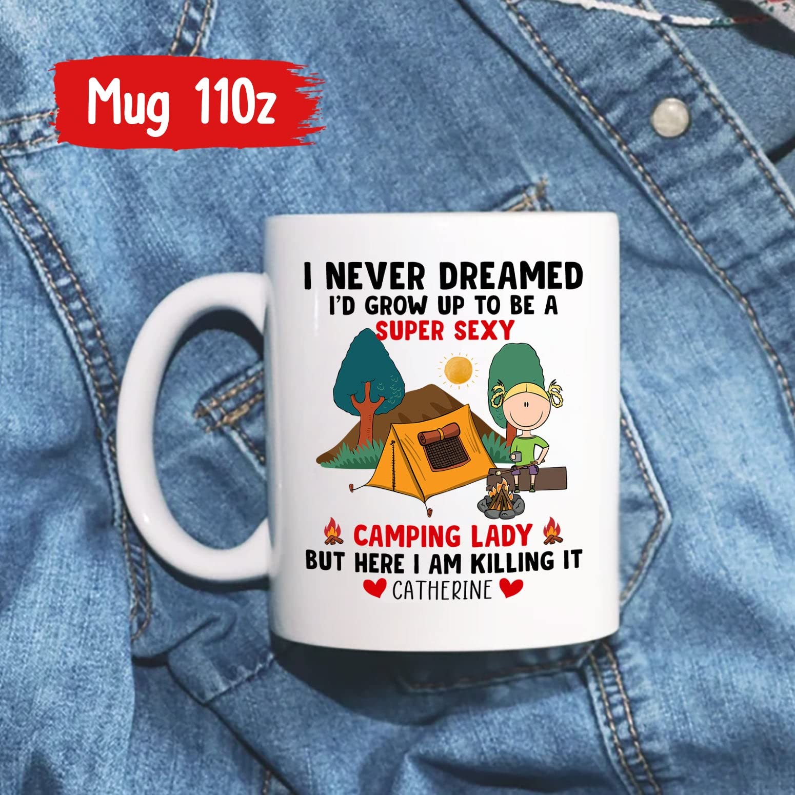 I Never Dreamed I Would Grow Up To Be A Camping Lady, Camping Gifts, Personalized Camper Mug, Custom Camping Mug, Camper Lifes,
