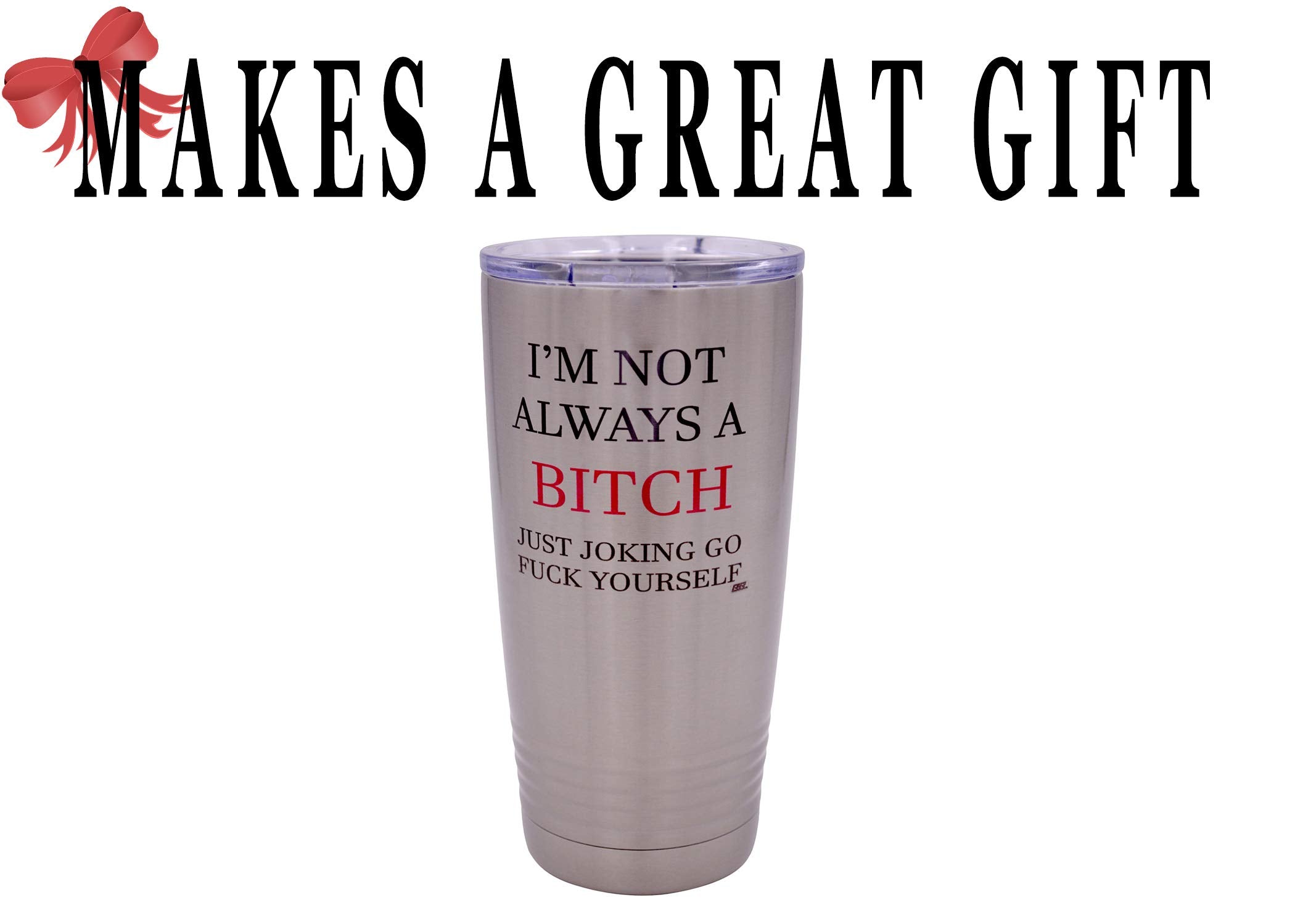 Rogue River Tactical Funny Not Always Just Kidding For Her Large 20 Ounce Travel Tumbler Mug Cup W/Lid Vacuum Insulated Hot Or C