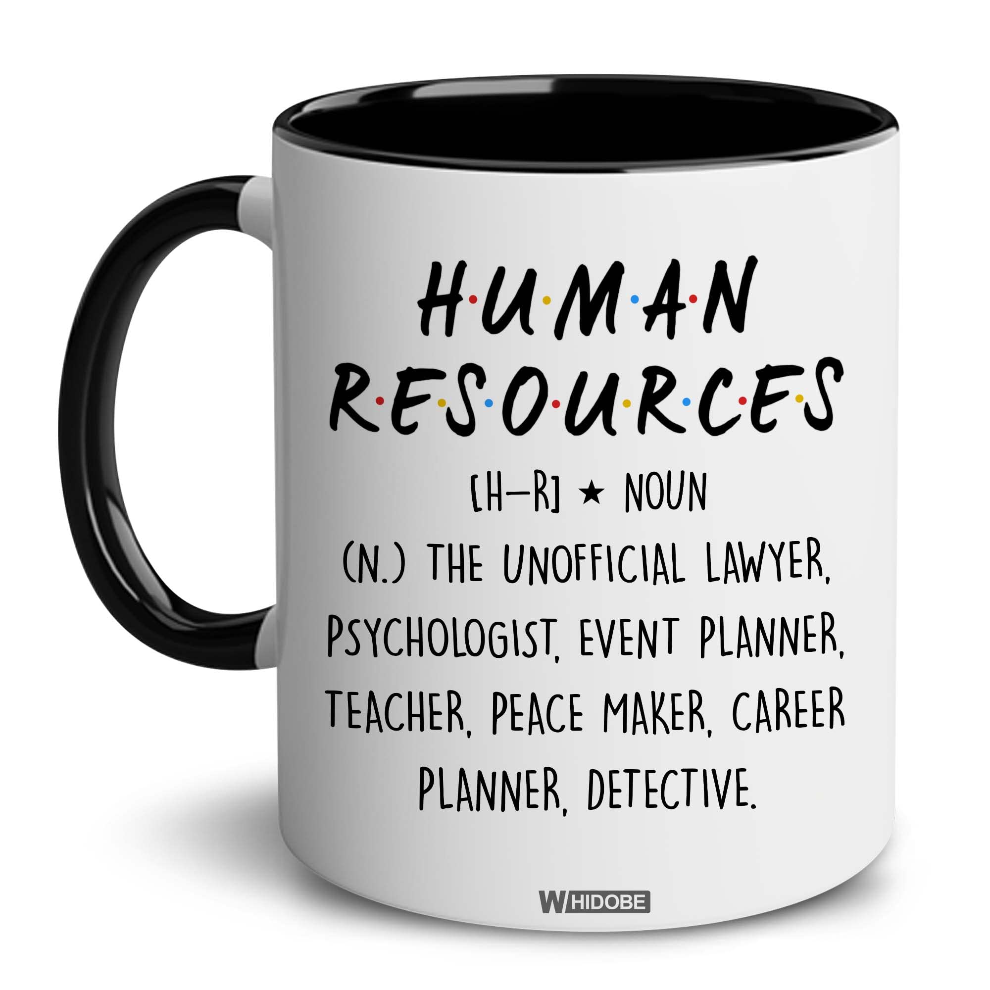 Whidobe Human Resources Gifts For Women, Men, Boss, Coworker, Hr Mug, Funny Hr Gifts For Women, Human Resources Office Decor, Hr