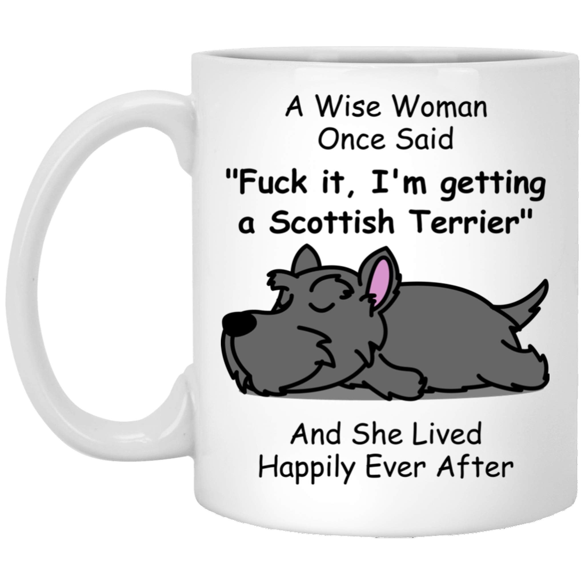 Lovesout Funny Lazy Scottish Terrier Dog Mom Gifts For Women Mother 'S Day 2024 A Wise Woman Once Said Coffee Mug With Fun Quote