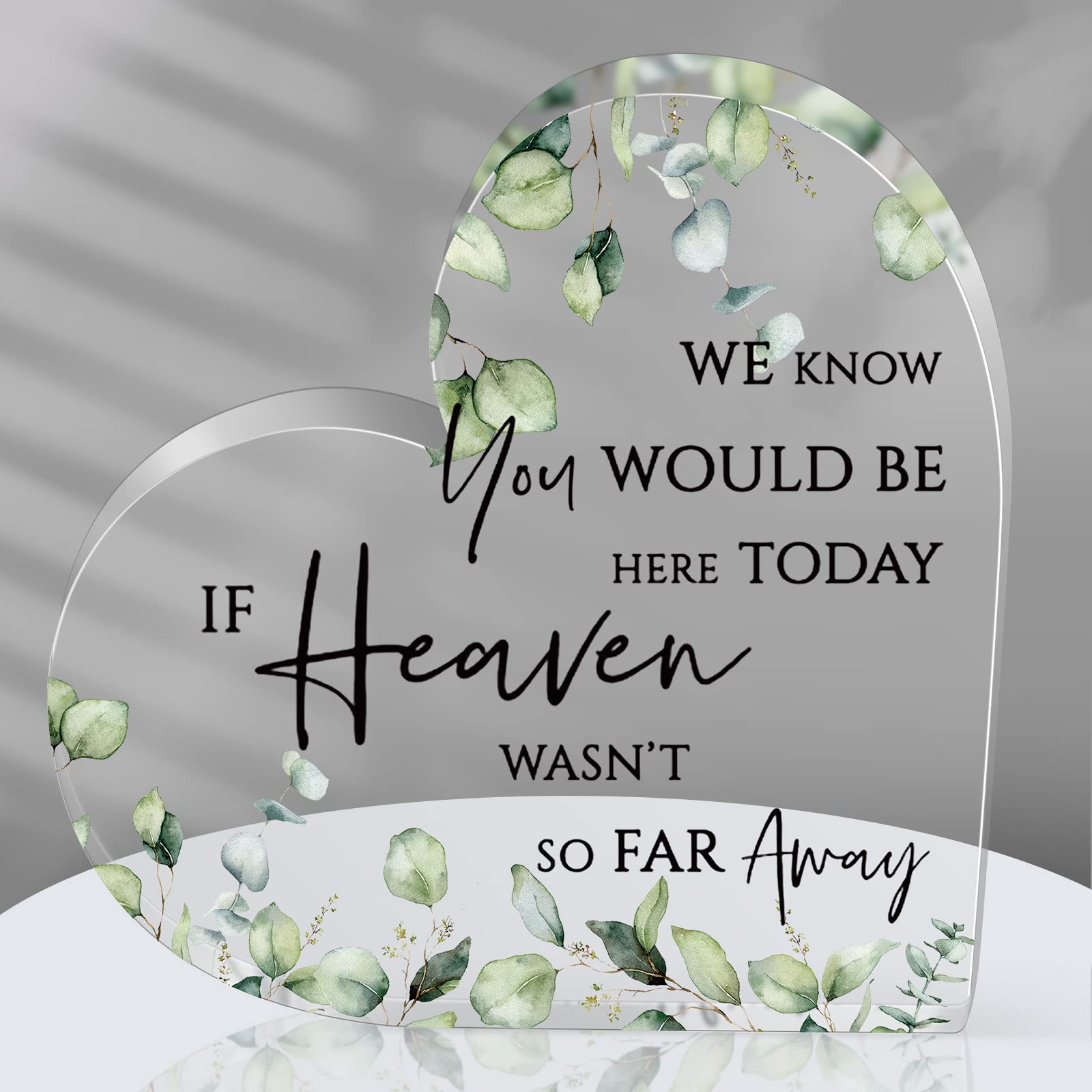 Memorial Table Sign for Wedding, We Know You Would Be Here Today If Heaven Wasnt So Far Away in Loving Memory Sign, Sympathy Gi