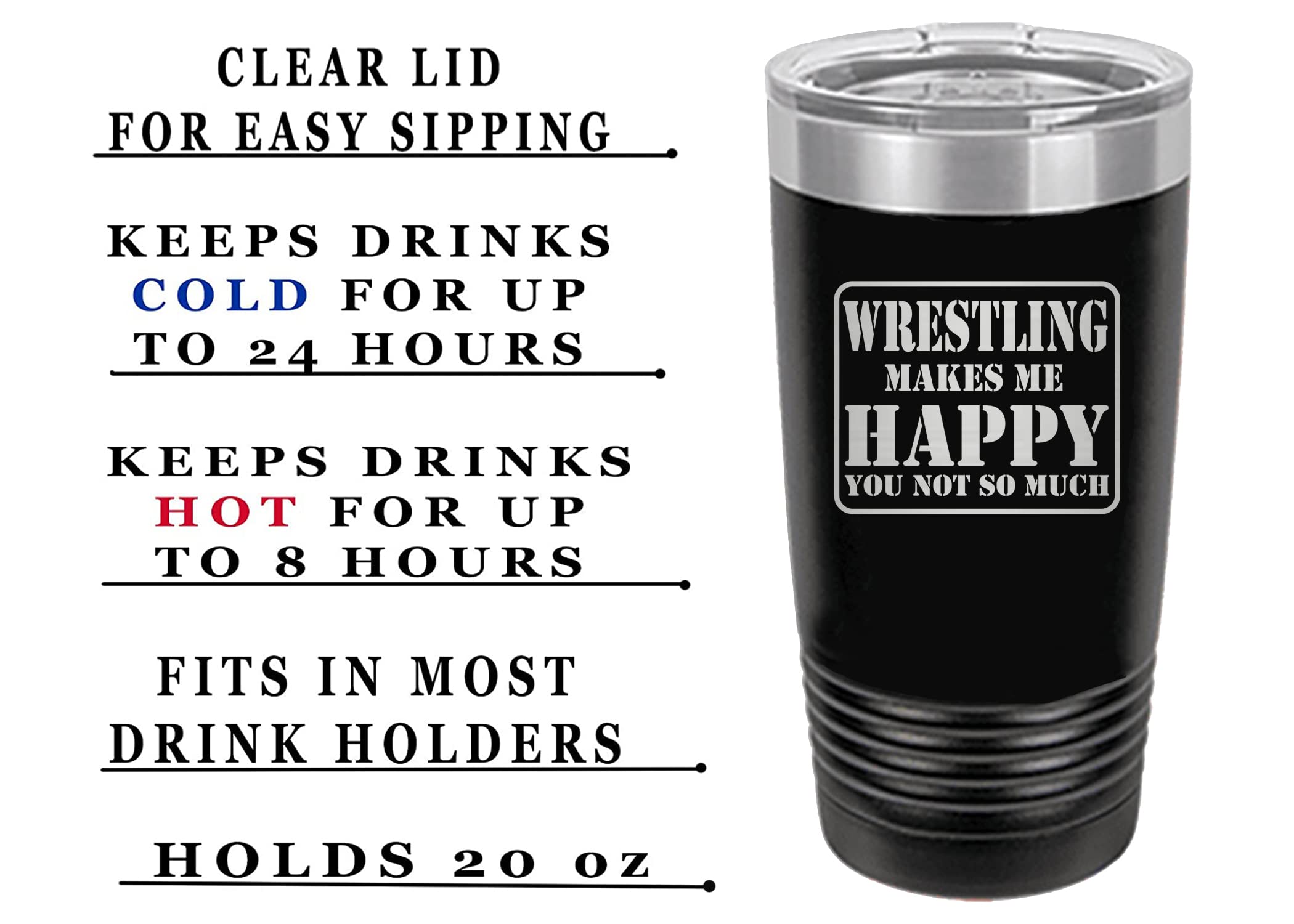 Rogue River Tactical Funny Black Wrestling 20 Oz. Travel Tumbler Mug Cup W/Lid Gift Idea Wrestling Makes Me Happy You Not So Muc