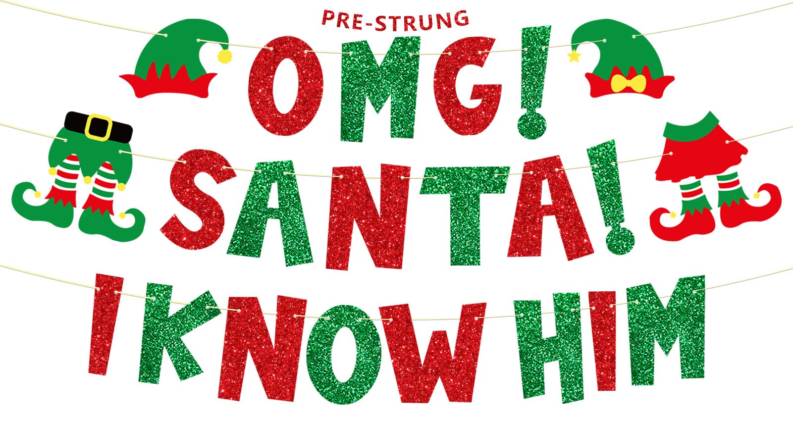 Ushinemi Pre-Strung Elf Christmas Party Decorations, No Diy Omg Santa I Know Him Banner, Red And Green Xmas Party Supplies