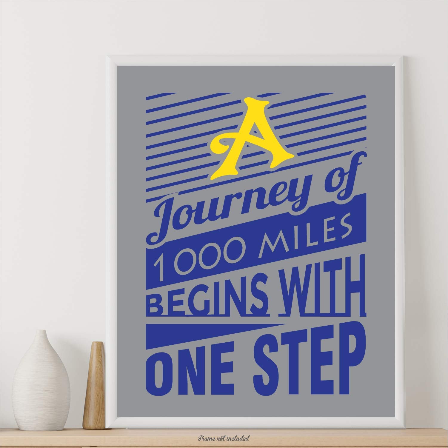 Journey Of 1000 Miles Begins With One Step Inspirational Quotes Ready To Be Framed, Positive Affirmation Pictures, Art Prints Fo