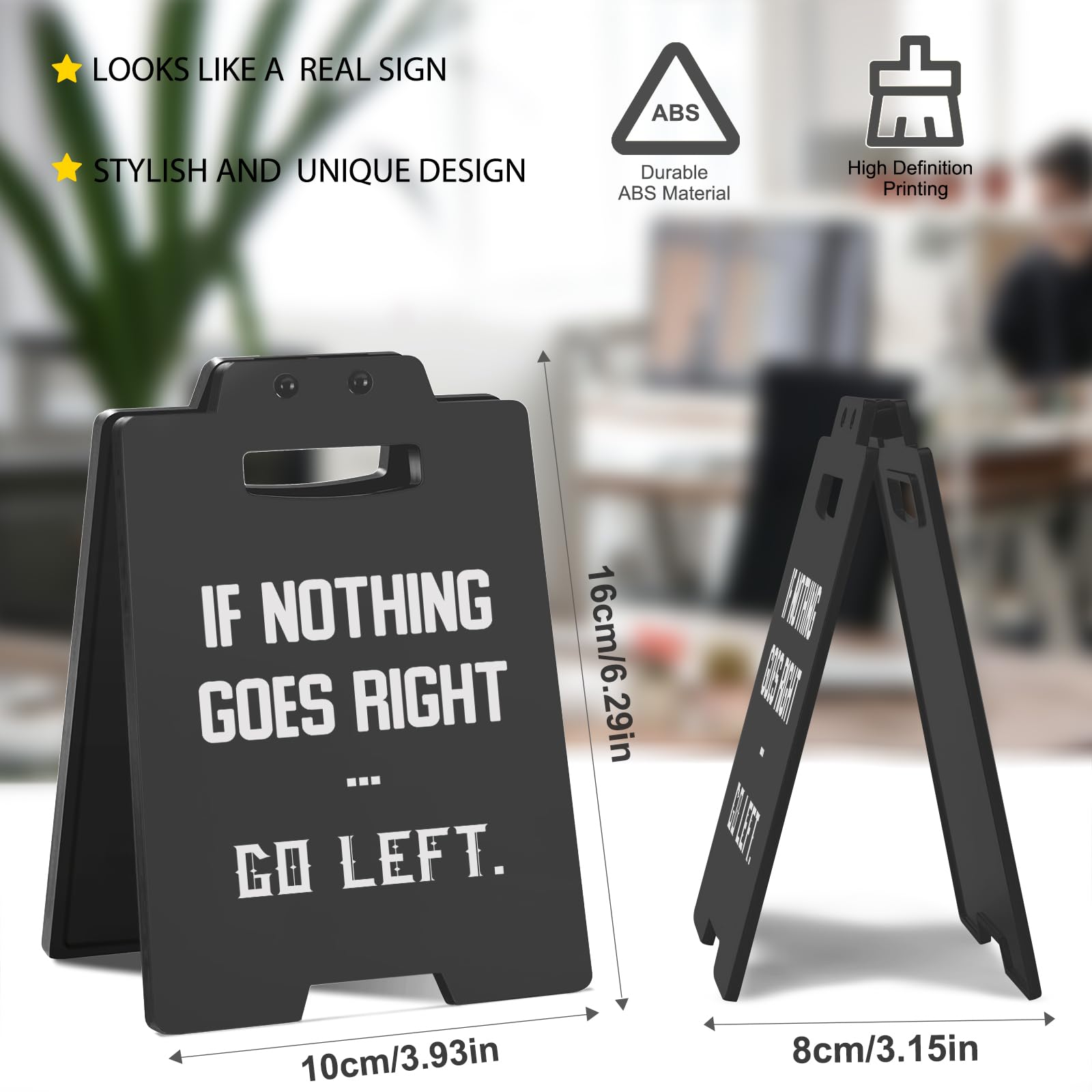 Funny Desk Sign - If Nothing Goes Right, Go Left | Dark Humor Cubicle Decor, Humorous Office Desk Accessories for Women Men, Coo