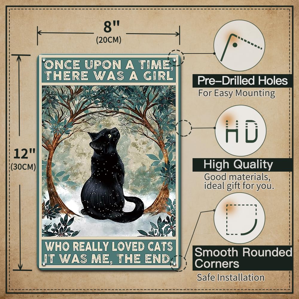 Black Cat Decor Cat Signs Gifts for Cat Lovers Metal Tin Sign- Once Upon a Time There was a Girl Who Loved Cat - 12x8 Inches Vintage Decor Cat Signs Home Decor Black Cat Gifts  Cat Decor Cat Poster for Bedroom  Garden  Livingroom  Cat Lover Gifts